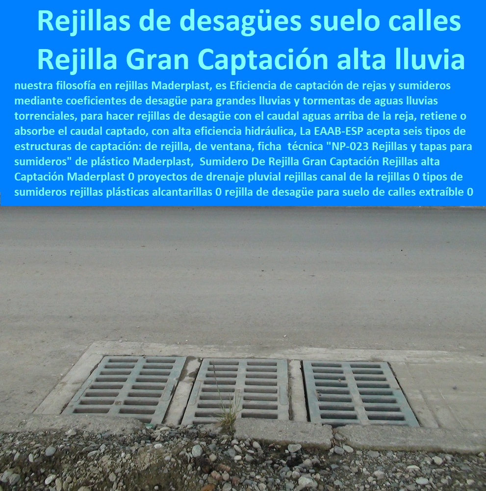 Sumidero De Rejilla  FÁBRICA DE REJILLAS MADERPLAST ESTOY COMPRANDO COTIZAR Proveedor Suministro E Instalación Rejillas Sumideros 0 Sumidero Transversal 0 Sumideros En Alcantarillados De Aguas Lluvias 0 Sumideros En Alcantarillados 0 Sumideros De Aguas Lluvias 0 Sumideros Y Rejillas Canales 0 Rejillas De Acero Inoxidable Para Sumideros 0 Rejillas Y Tapas Para Sumideros 0 Rejillas En Concreto Normalizadas 0 Rejilla Sumidero Aguas Lluvias Gran Captación Rejillas alta Captación Maderplast 0 proyectos de drenaje pluvial rejillas canal de la rejillas 0 tipos de sumideros rejillas plásticas alcantarillas 0 rejilla de desagüe para suelo de calles extraíble 00 Sumidero De Rejilla Gran Captación Rejillas alta Captación Maderplast 0 proyectos de drenaje pluvial rejillas canal de la rejillas 0 tipos de sumideros rejillas plásticas alcantarillas 0 rejilla de desagüe para suelo de calles extraíble 00