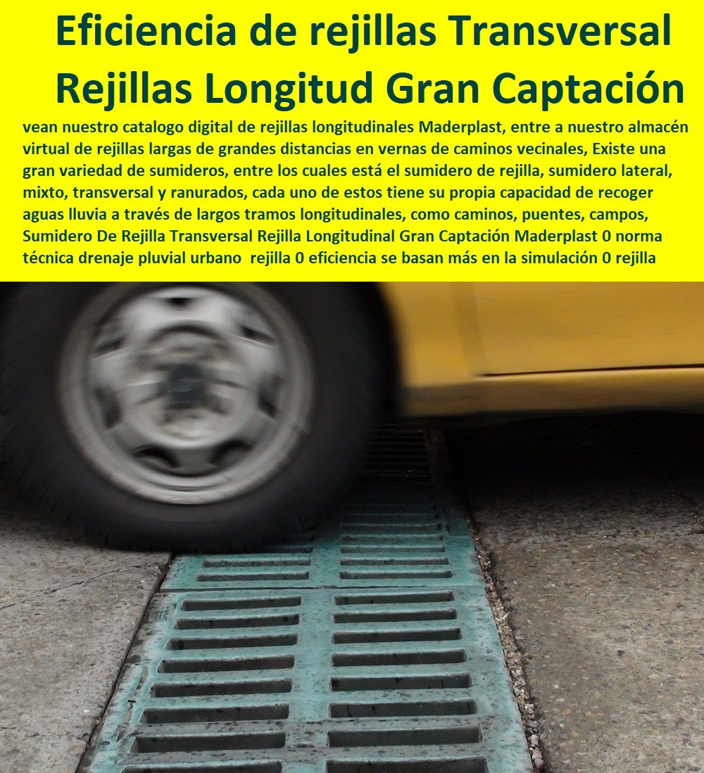 Sumidero De Rejilla Transversal Rejilla Longitudinal Gran Captación Maderplast 0 norma técnica drenaje pluvial urbano de rejilla 0  FÁBRICA DE REJILLAS MADERPLAST ESTOY COMPRANDO COTIZAR Proveedor Suministro E Instalación Rejillas Sumideros 0 Sumidero Transversal 0 Sumideros En Alcantarillados De Aguas Lluvias 0 Sumideros En Alcantarillados 0 Sumideros De Aguas Lluvias 0 Sumideros Y Rejillas Canales 0 Rejillas De Acero Inoxidable Para Sumideros 0 Rejillas Y Tapas Para Sumideros 0 Rejillas En Concreto Normalizadas 0 Rejilla Sumidero Aguas Lluvias eficiencia de rejillas se basan más en la simulación 0 rejilla para sumidero en hierro fundido sumideros 00 Sumidero De Rejilla Transversal Rejilla Longitudinal Gran Captación Maderplast 0 norma técnica drenaje pluvial urbano de rejilla 0 eficiencia de rejillas se basan más en la simulación 0 rejilla para sumidero en hierro fundido sumideros 00