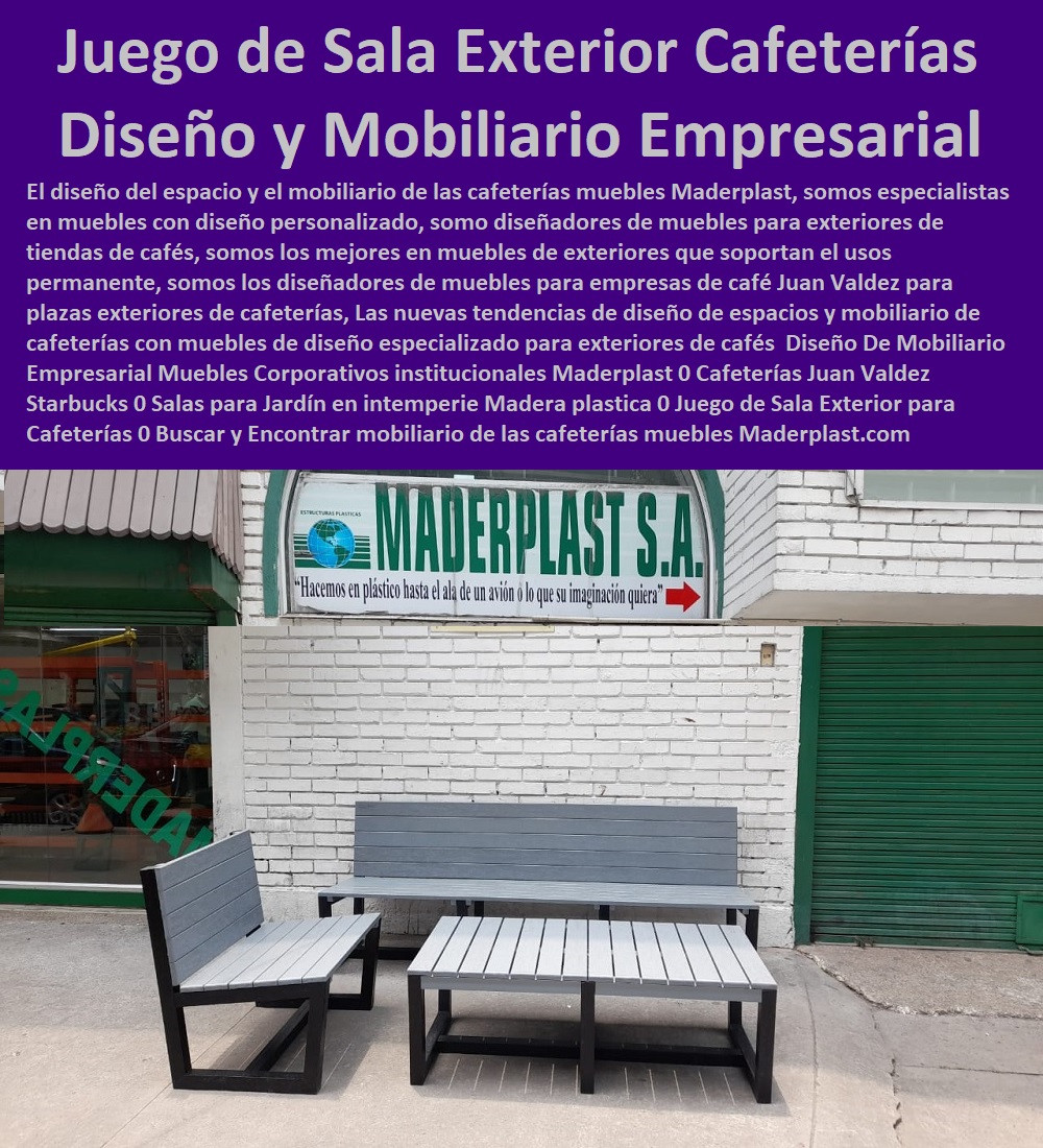 Diseño De Mobiliario Empresarial Muebles Corporativos institucionales Maderplast 0 Cafeterías Juan Valdez Starbucks 0  COMPRAR VENDER FABRICANTE DISTRIBUIDOR SUMINISTRO CATÁLOGOS Y FOLLETOS DE Muebles Para Terraza Balcón 0 Mesa Y Sillas Para Balcón 0 Mesas Para Exterior Y Terraza 0 Conjunto De Mesas Y Sillas Para Balcón 0 Juego De Mesa Y Sillas Para Jardín 0 Muebles Para Terraza Y Exterior 0 Mesas Y Sillas Para Exteriores 0 Mesas Con Sombrillas Para Negocio 0 Juego Mesas Parasoles Para Negocio 0 Mesas Con Sombrilla Para Cafetería Salas para Jardín en intemperie Madera plástica 0 Juego de Sala Exterior para Cafeterías 0 Buscar y Encontrar Cafeterías 0 Diseño De Mobiliario Empresarial Muebles Corporativos institucionales Maderplast 0 Cafeterías Juan Valdez Starbucks 0 Salas para Jardín en intemperie Madera plástica 0 Juego de Sala Exterior para Cafeterías 0 Buscar y Encontrar Cafeterías 0 