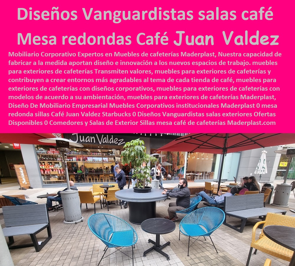 Diseño De Mobiliario Empresarial Muebles Corporativos institucionales Maderplast 0 mesa redonda sillas Café Juan Valdez Starbucks  COMPRAR VENDER FABRICANTE DISTRIBUIDOR SUMINISTRO CATÁLOGOS Y FOLLETOS DE Muebles Para Terraza Balcón 0 Mesa Y Sillas Para Balcón 0 Mesas Para Exterior Y Terraza 0 Conjunto De Mesas Y Sillas Para Balcón 0 Juego De Mesa Y Sillas Para Jardín 0 Muebles Para Terraza Y Exterior 0 Mesas Y Sillas Para Exteriores 0 Mesas Con Sombrillas Para Negocio 0 Juego Mesas Parasoles Para Negocio 0 Mesas Con Sombrilla Para Cafetería 0 Diseños Vanguardistas salas exteriores Ofertas Disponibles 0 Comedores y Salas de Exterior Sillas mesa café 0 Diseño De Mobiliario Empresarial Muebles Corporativos institucionales Maderplast 0 mesa redonda sillas Café Juan Valdez Starbucks 0 Diseños Vanguardistas salas exteriores Ofertas Disponibles 0 Comedores y Salas de Exterior Sillas mesa café