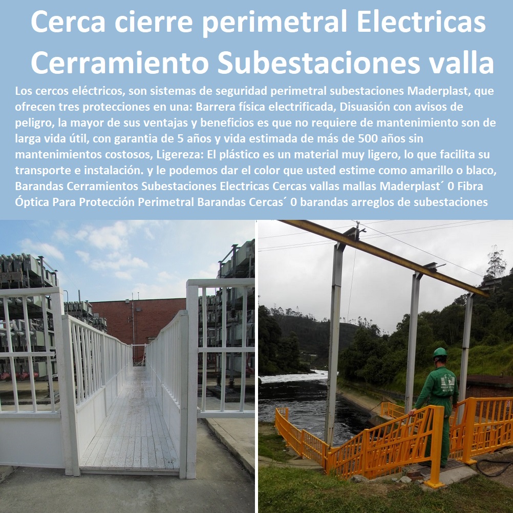 Barandas Cerramientos Subestaciones Eléctricas Cercas vallas mallas Maderplast 0 Fibra Óptica Para Protección Perimetral Barandas Cercas 0 barandas arreglos de subestaciones eléctricas 0  Fábrica  De Materiales Para Redes Eléctricas´ 0 Suministro E Instalación´ Proveedor Distribuidor´ Tapas Para Cajas De Redes Eléctricas´ 0 Cerramiento Aislante De Electricidad 0 Cajas De Acometidas Eléctricas 0 Cajas De Redes Electricas Subterraneas 0 Cajas Herméticas Para Redes De Alta 0 Cajas Herméticas Para Redes De Baja Tensión Subterráneas 0 Caja Para Medidor Domiciliaria 0 Caja Para Medidores A La Pared 0 Cajas Para Nichos De Medidor 0 Poste De Señalización De Redes Eléctricas aisladores para cerca eléctrica cerca cierre perimetral 0 Barandas Cerramientos Subestaciones Eléctricas Cercas vallas mallas Maderplast 0 Fibra Óptica Para Protección Perimetral Barandas Cercas 0 barandas arreglos de subestaciones eléctricas 0 aisladores para cerca eléctrica cerca cierre perimetral 0 