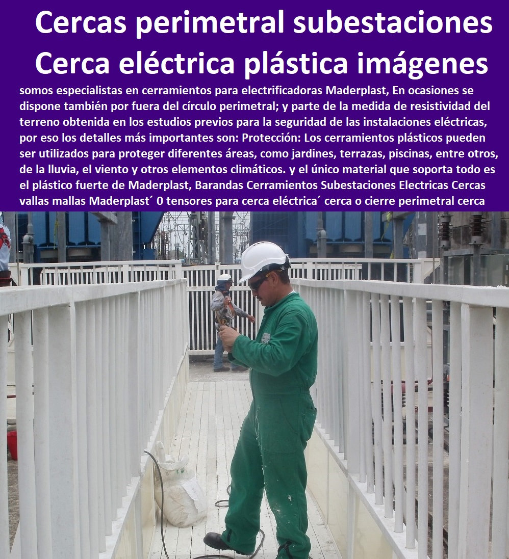 Barandas Cerramientos Subestaciones Eléctricas Cercas vallas mallas Maderplast 0 tensores para cerca eléctrica cerca o cierre perimetral 0 cerca perimetral cotice hoy con cerca plástica 0 imágenes de cerca perimetral subestaciones 0 Barandas Cerramientos Subestaciones Eléctricas Cercas vallas mallas Maderplast 0  Fábrica  De Materiales Para Redes Eléctricas´ 0 Suministro E Instalación´ Proveedor Distribuidor´ Tapas Para Cajas De Redes Eléctricas´ 0 Cerramiento Aislante De Electricidad 0 Cajas De Acometidas Eléctricas 0 Cajas De Redes Electricas Subterraneas 0 Cajas Herméticas Para Redes De Alta 0 Cajas Herméticas Para Redes De Baja Tensión Subterráneas 0 Caja Para Medidor Domiciliaria 0 Caja Para Medidores A La Pared 0 Cajas Para Nichos De Medidor 0 Poste De Señalización De Redes Eléctricas tensores para cerca eléctrica cerca o cierre perimetral 0 cerca perimetral cotice hoy con cerca plástica 0 imágenes de cerca perimetral subestaciones 0 