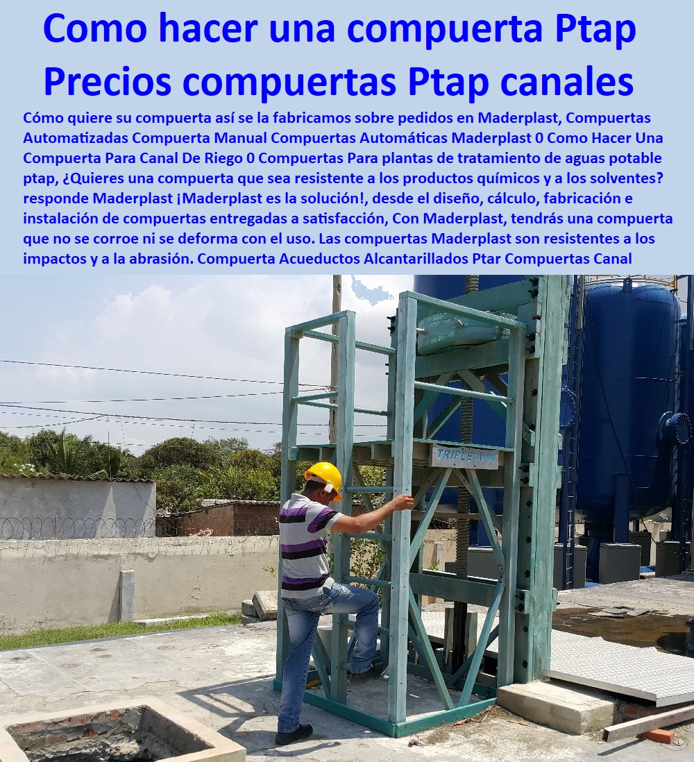 Compuerta Acueductos Alcantarillados Ptar Compuertas Canal De Riego Maderplast 0 precio de compuertas para canales 0 como hacer una compuerta para canal de riego 0  PRODUCTOS PARA EMPRESAS DE ACUEDUCTOS Y ALCANTARILLADOS 0  procesos de contratación de la empresa, diseño y desarrollo´, 0  La Infraestructura de Alcantarillado´ fábrica fabricantes´, 0  sistemas de alcantarillado, estaciones de bombeo,´, 0  Conjunto de materiales estructuras y equipos´, 0  ¿Cuáles son los elementos de un proyecto de abastecimiento?´, 0  Directorio de Proponentes´ distribuidor importador´, 0  Contratista o proveedor todos los elementos´, 0  procesos de contratación de la empresa, diseño y desarrollo´, 0  importador al por mayor de materiales de construcción acueductos´, 0  Proveedores. Sistema de Información´ materiales´, 0  sistemas de alcantarillado, plantas de tratamiento,´, 0  ¿Qué materiales se ocupan en un sistema de alcantarillado?´, 0  Manual Guía De Diseño Y Construcción De Alcantarillados´, 0  Proveedores. Sistema de Información´ materiales´, 0  Proveedores. Sistema de Información´ materiales´, 0  accesorios hd acueducto acero plástico fibra de vidrio inoxidable compuerta Compuerta Acueductos Alcantarillados Ptar Compuertas Canal De Riego Maderplast´ 0 precio de compuertas para canales´ 0 como hacer una compuerta para canal de riego´ 0 accesorios hd acueducto´ acero plástico fibra de vidrio inoxidable´ compuerta´