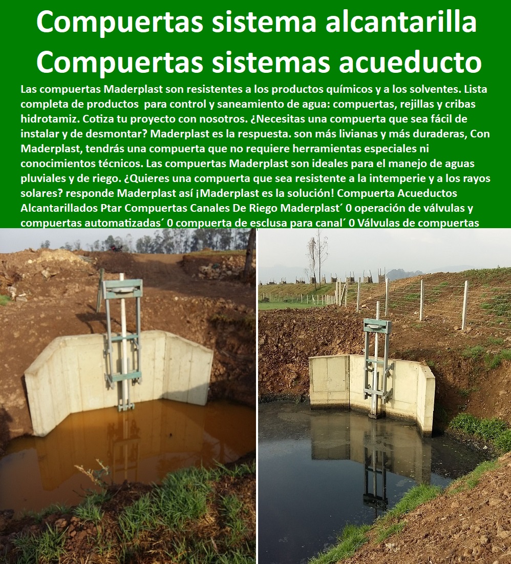 Compuerta Acueductos Alcantarillados Ptar Compuertas Canales De Riego Maderplast 0 operación de válvulas y compuertas automatizadas 0 compuerta de esclusa para canal 0 Válvulas de compuertas para sistemas de acueducto y alcantarillado Canales Compuerta 0 PRODUCTOS PARA EMPRESAS DE ACUEDUCTOS Y ALCANTARILLADOS 0 La Infraestructura de Alcantarillado´ fábrica fabricantes´, 0  accesorios para acueductos, alcantarillados´, 0  diversos materiales elementos de diseño de acueductos´, 0  Productos para Acueducto y alcantarillado en polipropileno´, 0  Redes De Acueductos´, 0  Registro de Proveedores´ fábrica fabricantes´, 0  Directorio de Proponentes´ distribuidor importador´, 0  sistemas de alcantarillado, descarga final´, 0 alcantarillado elementos plantas de tratamiento´, 0  Proveedores y Contratistas. empresa de acueducto, alcantarillado´, 0  sistec acueducto´ materiales y elementos prefabricados´, 0  especificación técnica de acueducto y alcantarillado´, 0  operación y mantenimiento de redes de acueducto y alcantarillado pdf´, 0  Escaleras, Escalones´, 0  Registro de Proveedores´ fábrica fabricantes´, 0  Redes De Tapas Rejillas Válvulas 0 Redes De Compuertas, 0´, 0  tipos de redes de acueducto´ productos listos de plástico´, 0  alcantarillado elementos interceptores emisores´, 0  Redes De Plantas De Tratamientos De Agua´, 0  planos de acueducto y alcantarillado de bogotá´, 0  Proveedores. Sistema de Información´ materiales´, 0  Tuberías, Accesorios Para Acueductos  Alcantarillados´, 0  seleccionar proveedor para proyecto´ prefabricados´, 0  Acueductos Alcantarillados Ptar Compuertas Canales De Riego Maderplast´ 0 operación de válvulas y compuertas automatizadas´ 0 compuerta de esclusa para canal´ 0 Válvulas de compuertas para sistemas de acueducto y alcantarillado Canales´