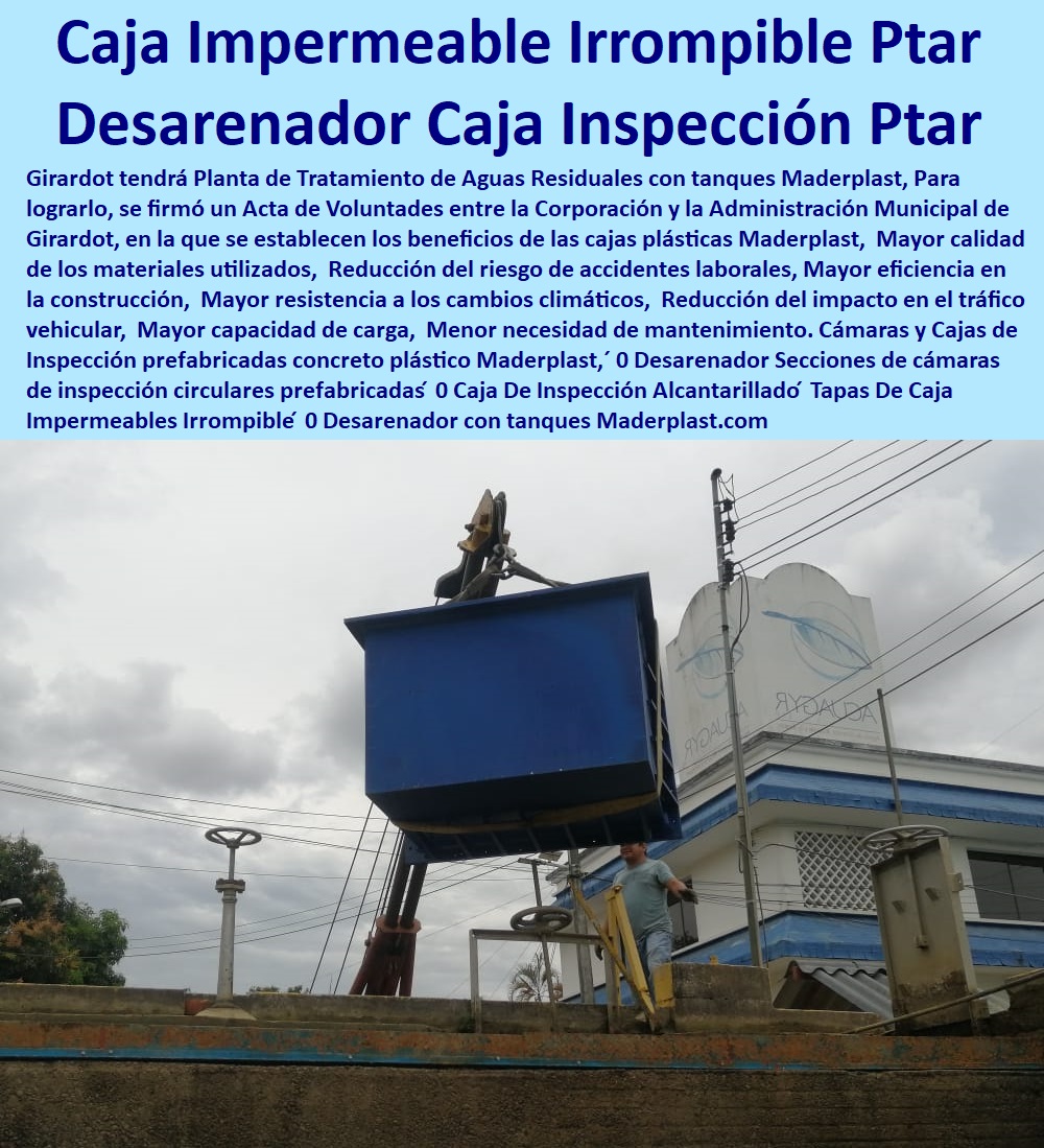 Cámaras y Cajas de Inspección prefabricadas concreto plástico MadBerplast 0 Desarenador Secciones de cámaras de inspección circulares prefabricadas ́ 0 Caja De Inspección Alcantarillado ́ Tapas Impermeables Irrompible ́ 0 Desarenador ARENA 0 Cámaras y Cajas de Inspección prefabricadas concreto plástico Maderplast,´ 0 Desarenador Secciones de cámaras de inspección circulares prefabricadas ́ 0 PRODUCTOS PARA EMPRESAS DE ACUEDUCTOS Y ALCANTARILLADOS 0  procesos de contratación de la empresa, diseño y desarrollo´, 0  La Infraestructura de Alcantarillado´ fábrica fabricantes´, 0  sistemas de alcantarillado, estaciones de bombeo,´, 0  Conjunto de materiales estructuras y equipos´, 0  ¿Cuáles son los elementos de un proyecto de abastecimiento?´, 0  Directorio de Proponentes´ distribuidor importador´, 0  Contratista o proveedor todos los elementos´, 0  procesos de contratación de la empresa, diseño y desarrollo´, 0  importador al por mayor de materiales de construcción acueductos´, 0  Proveedores. Sistema de Información´ materiales´, 0  sistemas de alcantarillado, plantas de tratamiento,´, 0  ¿Qué materiales se ocupan en un sistema de alcantarillado?´, 0  Manual Guía De Diseño Y Construcción De Alcantarillados´, 0  Proveedores. Sistema de Información´ materiales´, 0  Proveedores. Sistema de Información´ materiales´, 0   Caja De Inspección Alcantarillado ́ Tapas Impermeables Irrompible ́ 0 Desarenador ARENA 0