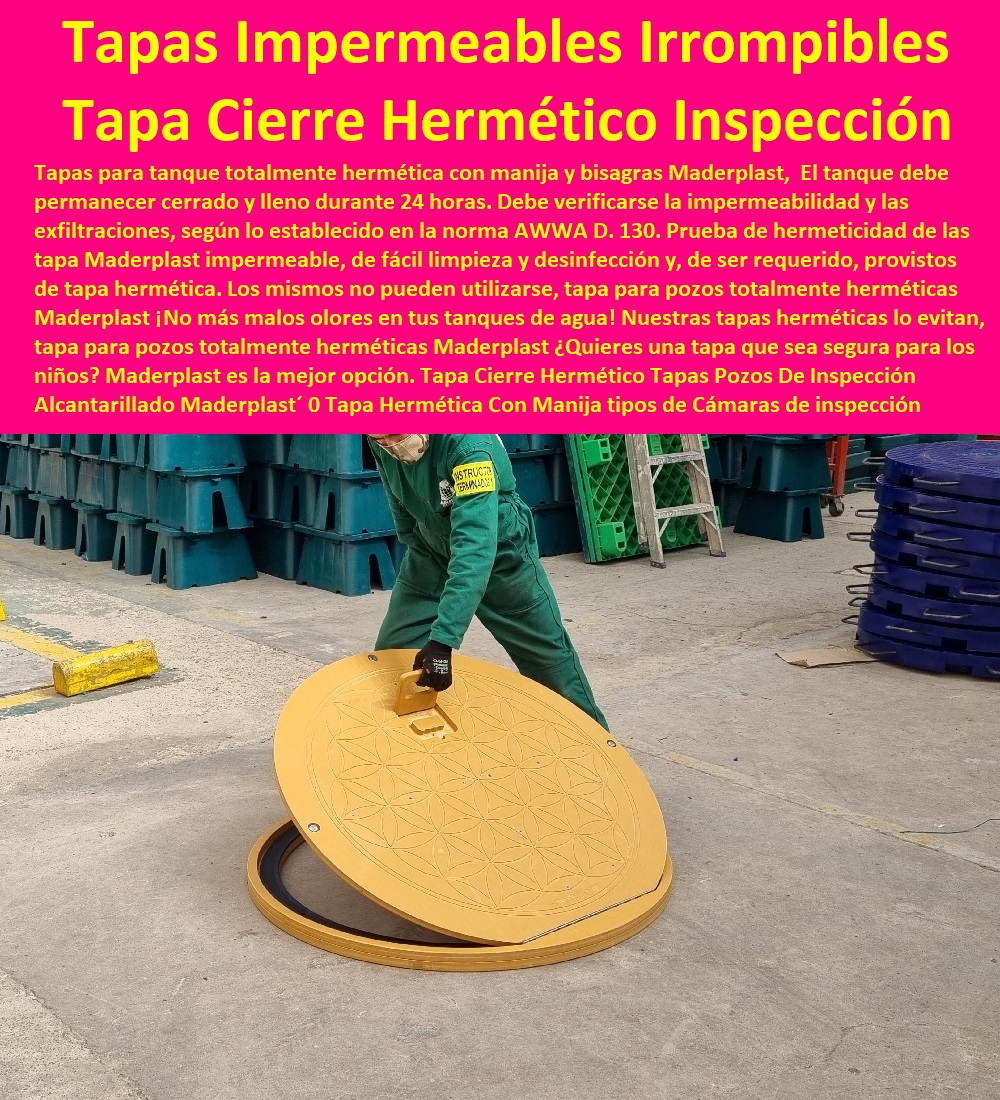 Tapa Cierre Hermético Tapas Pozos De Inspección Alcantarillado Maderplast 0 Tapa Hermética Con Manija tipos de Cámaras de inspección y 315 mm 0 Tapa Hermética Con Manija cajas de inspección alcantarillado tapas de caja impermeables irrompible Tapa Cierre Hermético Tapas Pozos De Inspección Alcantarillado Maderplast´ 0 PRODUCTOS PARA EMPRESAS DE ACUEDUCTOS Y ALCANTARILLADOS Proveedores´ fábrica fabricantes´, 0  Elementos y materiales Empresas De Servicios Públicos´, 0  seleccionar proveedor para proyecto´ prefabricados´, 0  La Infraestructura de Alcantarillado´ fábrica fabricantes´, 0  fabricante al por mayor de materiales de construcción plantas de tratamiento 0´, 0  Contratista o proveedor debe suministrar´, 0  normas de diseño de sistemas de acueducto de epm´, 0  Información para proveedores Acueducto y Alcantarillado´, 0  Directorio de Proveedores´ materiales y elementos prefabricados´, 0  proveer servicios a la Empresa de Acueducto y Alcantarillado de Bogotá´, 0  Plan Maestro De Acueducto Y Alcantarillado´, 0  elementos de las redes de acueducto y alcantarillado´,  Tapa Hermética Con Manija tipos de Cámaras de inspección y 315 mm´ 0 Tapa Hermética Con Manija  cajas de inspección alcantarillado´ tapas de caja impermeables irrompible