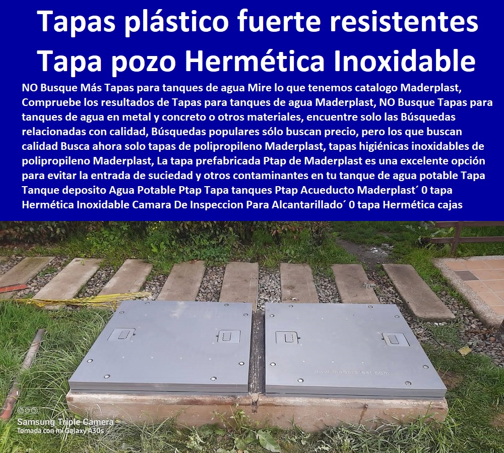 Tapa Tanque deposito Agua Potable Ptap Tapa tanques Ptap Acueducto Maderplast 0 tapa Hermética Inoxidable Camara De Inspeccion Para Alcantarillado 0 tapa Hermética cajas de inspección epm cajas tapadas prefabricada  PRODUCTOS PARA EMPRESAS DE ACUEDUCTOS Y ALCANTARILLADOS 0   sistemas de alcantarillado, emisores´ distribuidor importador´, 0  Contratista o proveedor aptos para´ proveedor mayorista´, 0  Suministros de Tuberías de Acueducto Y Alcantarillado´, 0  Invitaciones públicas simplificadas´ proveedor mayorista´, 0  diseño y construcción de estaciones de bombeo´, 0  Registro de Proveedores´ fábrica fabricantes´, 0  Registro de Proveedores´ proveedor mayorista´, 0  Suministros Hidráulicos producto o un grupo de productos,´, 0  Red matriz o red primaria de acueducto o alcantarillado´, 0  suministro de materiales, mano de obra, equipo y herramienta´, 0  venta de infraestructura de servicios públicos domiciliarios´, 0  alcantarillado elementos atarjeas, subcolectores, colectores´, 0  sistemas de alcantarillado, atarjeas´ proveedor mayorista´, 0  Suministros Hidráulicos´ materiales y elementos prefabricados´, 0  prefabricados Redes de acueducto y alcantarillado homologados por EAAB´, 0  Convocatoria para contrato de acueducto´, 0  procesos de contratación de la empresa, diseño y desarrollo´, 0  Accesorios para Acueducto y alcantarillado´, 0  plástico fuerte resistentes Tapa Tanque deposito Agua Potable Ptap Tapa tanques Ptap Acueducto Maderplast´ 0 tapa Hermética Inoxidable Camara De Inspeccion Para Alcantarillado´ 0 tapa Hermética cajas de inspección epm´ cajas tapadas prefabricada plástico fuerte resistentes