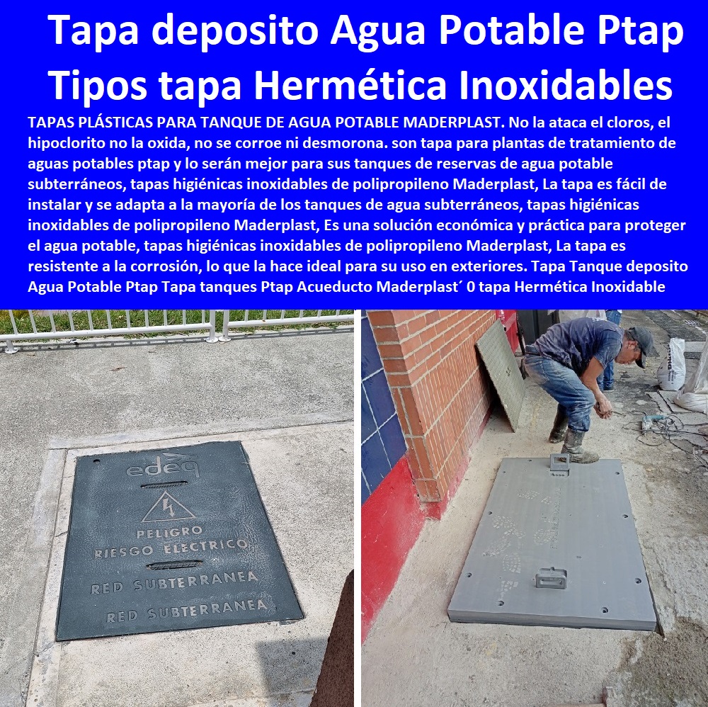 Tapa Tanque deposito Agua Potable Ptap Tapa tanques Ptap Acueducto Maderplast 0 tapa Hermética Inoxidable tipos de Cámaras de inspección de 1000 y 600 mm 0 tapa Hermética caja de inspección sanitaria 60x60 caja tapa tecnologías normalizadas 0  PRODUCTOS PARA EMPRESAS DE ACUEDUCTOS Y ALCANTARILLADOS 0   sistemas de alcantarillado, emisores´ distribuidor importador´, 0  Contratista o proveedor aptos para´ proveedor mayorista´, 0  Suministros de Tuberías de Acueducto Y Alcantarillado´, 0  Invitaciones públicas simplificadas´ proveedor mayorista´, 0  diseño y construcción de estaciones de bombeo´, 0  Registro de Proveedores´ fábrica fabricantes´, 0  Registro de Proveedores´ proveedor mayorista´, 0  Suministros Hidráulicos producto o un grupo de productos,´, 0  Red matriz o red primaria de acueducto o alcantarillado´, 0  suministro de materiales, mano de obra, equipo y herramienta´, 0  venta de infraestructura de servicios públicos domiciliarios´, 0  alcantarillado elementos atarjeas, subcolectores, colectores´, 0  sistemas de alcantarillado, atarjeas´ proveedor mayorista´, 0  Suministros Hidráulicos´ materiales y elementos prefabricados´, 0  prefabricados Redes de acueducto y alcantarillado homologados por EAAB´, 0  Convocatoria para contrato de acueducto´, 0  procesos de contratación de la empresa, diseño y desarrollo´, 0  Accesorios para Acueducto y alcantarillado´, 0  Tapa Tanque deposito Agua Potable Ptap Tapa tanques Ptap Acueducto Maderplast´ 0 tapa Hermética Inoxidable tipos de Cámaras de inspección de 1000 y 600 mm´ 0 tapa Hermética caja de inspección sanitaria 60x60´ caja tapa tecnologías normalizadas´ 0