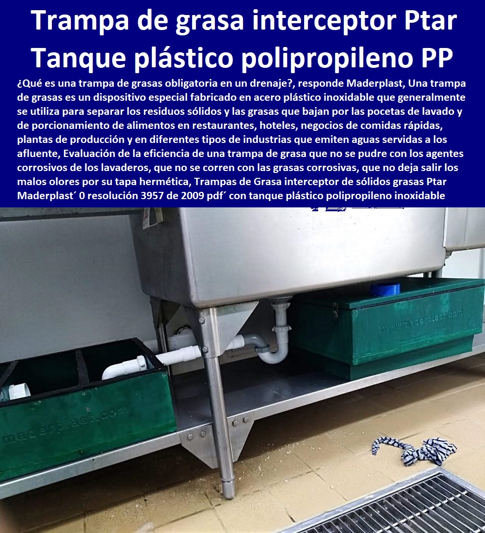 Trampas de Grasa interceptor de sólidos cajas skimmer sólidos grasas Ptar Maderplast 0 resolución 3957 de 2009 pdf con tanque plástico polipropileno 0 trampa de grasas inoxidable anticorrosiva plástica 0 trampa de grasa un interceptor Ptar Trampas de Grasa interceptor de sólidos cajas skimmer sólidos grasas Ptar Maderplast´ 0  PRODUCTOS PARA EMPRESAS DE ACUEDUCTOS Y ALCANTARILLADOS 0 prefabricados Plásticos para Redes De Alcantarillados´, 0  sistema de acueducto y alcantarillado en colombia´, 0  Módulos de sedimentación en poliestireno´, 0  ¿Cuáles son los componentes de un sistema de acueducto?´, 0  Conjunto de materiales tuberías´ distribuidor importador´, 0  Soluciones de calidad para la conducción de fluidos´, 0  Directorio de Proponentes´ distribuidor importador´, 0  Red matriz o red primaria de alcantarillado accesorios´, 0  diseño y construcción de plantas de tratamiento aguas y demás obras´, 0  proveedores de productos de prestado el servicio.´, 0  Proveedores y Contratistas´ distribuidor importador´, 0  Puntos de contacto para el proveedor´ distribuidor importador´, 0  Contratista o proveedor el ACUEDUCTO DE BOGOTÁ,´, 0  Redes De Reservas De Agua Plantas De Tratamientos De Lodos´, 0  Contratación Empresa Ibaguereña de Acueducto´, 0  sistemas de alcantarillado, y obras accesorias.´, 0  proveedores de productos de division acueducto´, 0  La Infraestructura de Alcantarillado´ fábrica fabricantes´, 0  Conjunto de materiales desde las plantas de tratamiento´, 0  Proveedores y Contratistas´ distribuidor importador´, 0  dotaciones suministro para  alcantarillado sanitario y alcantarillado pluvial´, 0  Redes De Represas Y Embalses´, resolución 3957 de 2009 pdf´ con tanque plástico polipropileno´ 0 trampa de grasas´ inoxidable anticorrosiva plástica´ 0 trampa de grasa un interceptor Ptar´