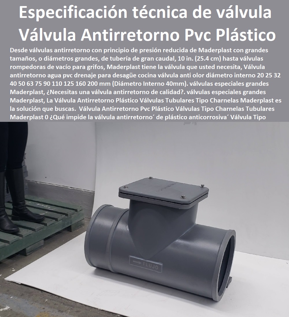 Válvula Antirretorno Pvc Plástico Válvulas Tipo Charnelas Tubulares Maderplast 0 Qué impide la válvula antirretorno de plástico anticorrosiva 0 Compuerta Válvula Tipo Chapaleta 3024 y 18 0 especificación técnica de válvula charnela Válvulas  Válvula Antirretorno Pvc Plástico Válvulas Tipo Charnelas Tubulares Maderplast  PRODUCTOS PARA EMPRESAS DE ACUEDUCTOS Y ALCANTARILLADOS 0 prefabricados Plásticos para Redes De Alcantarillados´, 0  sistema de acueducto y alcantarillado en colombia´, 0  Módulos de sedimentación en poliestireno´, 0  ¿Cuáles son los componentes de un sistema de acueducto?´, 0  Conjunto de materiales tuberías´ distribuidor importador´, 0  Soluciones de calidad para la conducción de fluidos´, 0  Directorio de Proponentes´ distribuidor importador´, 0  Red matriz o red primaria de alcantarillado accesorios´, 0  diseño y construcción de plantas de tratamiento aguas y demás obras´, 0  proveedores de productos de prestado el servicio.´, 0  Proveedores y Contratistas´ distribuidor importador´, 0  Puntos de contacto para el proveedor´ distribuidor importador´, 0  Contratista o proveedor el ACUEDUCTO DE BOGOTÁ,´, 0  Redes De Reservas De Agua Plantas De Tratamientos De Lodos´, 0  Contratación Empresa Ibaguereña de Acueducto´, 0  sistemas de alcantarillado, y obras accesorias.´, 0  proveedores de productos de division acueducto´, 0  La Infraestructura de Alcantarillado´ fábrica fabricantes´, 0  Conjunto de materiales desde las plantas de tratamiento´, 0  Proveedores y Contratistas´ distribuidor importador´, 0  dotaciones suministro para  alcantarillado sanitario y alcantarillado pluvial´, 0  Redes De Represas Y Embalses´, 0 ¿Qué impide la válvula antirretorno´ de plástico anticorrosiva´ 0 Compuerta Válvula Tipo Chapaleta 30,24 y 18´ 0 especificación técnica de válvula charnela´ Válvulas