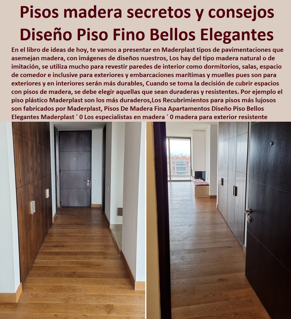 Pisos De Madera Fina Apartamentos Diseño Piso Bellos Elegantes Maderplast 0 Los especialistas en madera 0 madera para exterior resistente al agua 0 madera para terraza exterior 0 Decks y pisos exteriores de madera secretos y consejos 0 0 PISOS MADERA PLÁSTICA MADERPLAST 0 FÁBRICA PROVEEDOR SUMINISTRO E INSTALACION PISO DECK LISTÓN MADERA 0 PISO DE MADERA PLÁSTICA 0  Pisos Radiantes Suelos Cubiertos Con Maderplast 0  Resistente a manchas y derrames, lo que facilita su limpieza y mantenimiento. ´ - 0 proveedores de pisos de madera plástica Maderplast 0 No se astilla ni se agrieta con el tiempo, lo que garantiza la seguridad y durabilidad del piso. ´ - 0 Los más bellos decks de madera Maderplast 0 Mejora la apariencia y valor de la propiedad, lo que atrae a clientes que buscan invertir en su hogar. ´ - 0 los más finos materiales de madera Maderplast 0 Pisos hipoalergénicos ´ - 0 pisos atérmicos de plástico Maderplast 0  Pisos impermeables ´ - 0 Los más bellos decks de madera Maderplast 0 Mejora la navegación: Proporciona una base estable para los marineros, mejorando la navegación en general. ´ - Pisos De Madera Fina Apartamentos Diseño Piso Bellos Elegantes Maderplast ´ 0 Los especialistas en madera ´ 0 madera para exterior resistente al agua ´ 0 madera para terraza exterior ´ 0 Decks y pisos exteriores de madera secretos y consejos ´ 0