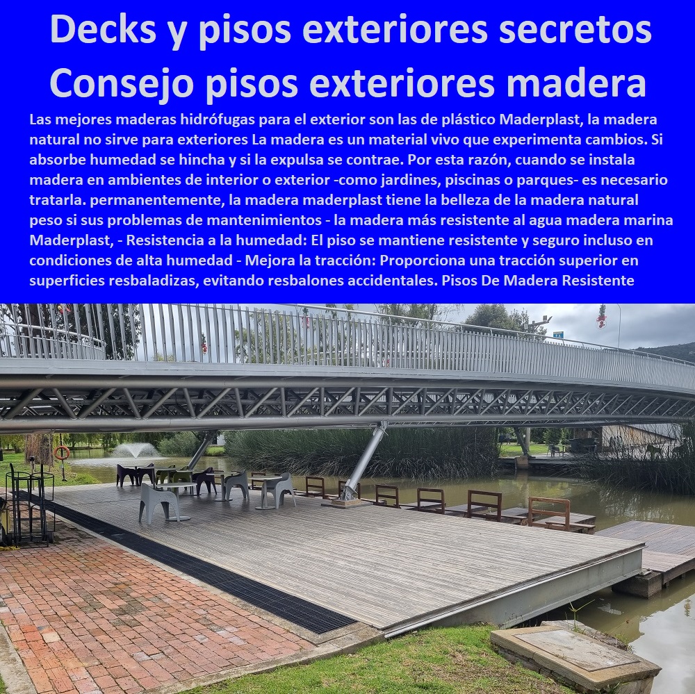 Pisos De Madera Resistente A Humedad Piso Resisten Salinidad Mar Maderplast 0 0 PISOS MADERA PLÁSTICA MADERPLAST 0 FÁBRICA PROVEEDOR SUMINISTRO E INSTALACION PISO DECK LISTÓN MADERA 0 PISO DE MADERA PLÁSTICA 0 pisos anti caídas de plástico Maderplast 0 Aislamiento térmico: Proporciona un aislamiento térmico adicional en las cubiertas marinas. ´ - 0 La mejor calidad de maderas finas madera Maderplast 0 Resistencia al fuego: Son ignífugos, lo que los hace seguros en caso de incendio. ´ - 0 pisos anti humedad de plástico Maderplast 0 Resistencia a la corrosión: No se oxidará ni se corroerá con el paso del tiempo. ´ - 0 La mejor calidad de pisos es Maderplast 0 Fácil instalación: La tarima se instala de manera sencilla, ahorrando tiempo y esfuerzo. ´ - 0 Pisos Radiantes Suelos Cubiertos Con Maderplast 0  Pisos de diseño ́ - 0 pisos anti resbaladizas de plástico Maderplast 0  Baja conductividad térmica: No se calientan demasiado bajo el sol, lo que los hace cómodos para caminar descalzo. ´ -Piso deck listón WPC en madera plástica muy alta resistencia 0 pisos wpc 0 madera para exteriores colombia 0 Decks y pisos exteriores madera secretos consejo Pisos De Madera Resistente A Humedad Piso Resisten Salinidad Mar Maderplast ´ 0 Piso deck listón WPC en madera plástica muy alta resistencia ´ 0 pisos wpc ´ 0 madera para exteriores colombia ´ 0 Decks y pisos exteriores madera secretos consejo