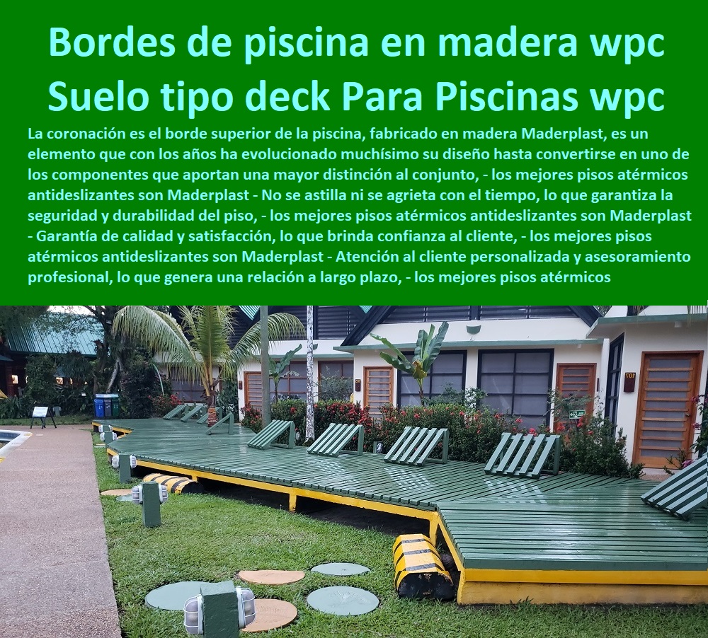 Pisos Para Piscinas Bordes Deck Piscinas De Madera Asoleaderos Maderplast 0 Suelo exterior piscina las distintas opciones. 0  PISOS MADERA PLÁSTICA MADERPLAST 0 FÁBRICA PROVEEDOR SUMINISTRO E INSTALACION PISO DECK LISTÓN MADERA 0 PISO DE MADERA PLÁSTICA 0   Los más durables tarimas de madera Maderplast 0 Seguridad: La tarima cumple con los estándares de seguridad, garantizando un uso sin riesgos. ´ - 0 pisos anti caídas de plástico Maderplast 0 Resistente a la decoloración causada por productos químicos, lo que garantiza una apariencia duradera. ´ - 0 la mejor calidad de pisos es Maderplast 0 Pisos resistentes ´ - 0 ventajas cualidades y bondades pisos Maderplast 0 Resistencia a los rayos UV: No se decoloran ni se dañan por la exposición al sol. ´ - 0 pisos anti humedad de plástico Maderplast 0 Resistente al agua y a la humedad, lo que lo hace ideal para baños y cocinas. ´ - 0 Los más finos materiales de madera Maderplast 0 Resistencia a los insectos: No tendrás que preocuparte por plagas de insectos que puedan dañar la tarima. ´ - Bordes de piscina en madera suelo tipo deck 0 Borde De Pileta Deck 0 piscinas con deck corredizo 0 Deck madera Pisos Para Piscinas Bordes Deck Piscinas De Madera Asoleaderos Maderplast ´ 0 Suelo exterior piscina las distintas opciones. ´ 0 Bordes de piscina en madera, suelo tipo deck ´ 0 Borde De Pileta Deck ´ 0 piscinas con deck corredizo ´ 0 Deck madera