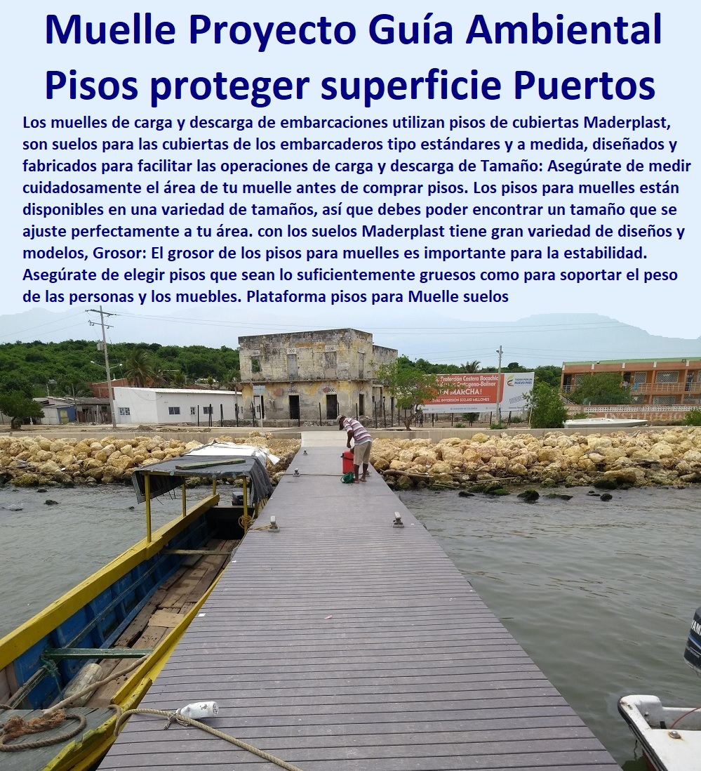 Plataforma pisos  PISOS INDUSTRIALES MADERPLAST 0 Rejillas Industriales Maderplast 0 Suelos Industriales Maderplast 0 Cubiertas Industriales Maderplast 0 Construcción Pisos Industriales 0 Pisos industriales y comerciales 0 Sistemas de pisos poliméricos 0 Productos de Revestimiento para Pisos Industriales 0 Suelos industriales plásticos polipropileno 0 Pavimentos Industriales 0 Pisos de concreto 0 Pisos de poliuretano 0 Pisos epóxicos 0 Pisos conductivos 0 Pisos para fabricas y bodegas 0 piso Antiestático 0 Pisos industriales y comerciales 0 pisos industriales antideslizante 0 Diseño y Construcción de Pisos Industriales 0 para Muelle suelos cubiertas para muelles Maderplast 0 Cartagena Pisos industriales para proteger superficies 0 Puerto y desarrollo urbano con pisos suelos plásticos 0 Estudio Suelos Muelles plásticos Guía Ambiental Proyectos Plataforma pisos para Muelle suelos cubiertas para muelles Maderplast 0 Cartagena Pisos industriales para proteger superficies 0 Puerto y desarrollo urbano con pisos suelos plásticos 0 Estudio Suelos Muelles plásticos Guía Ambiental Proyectos