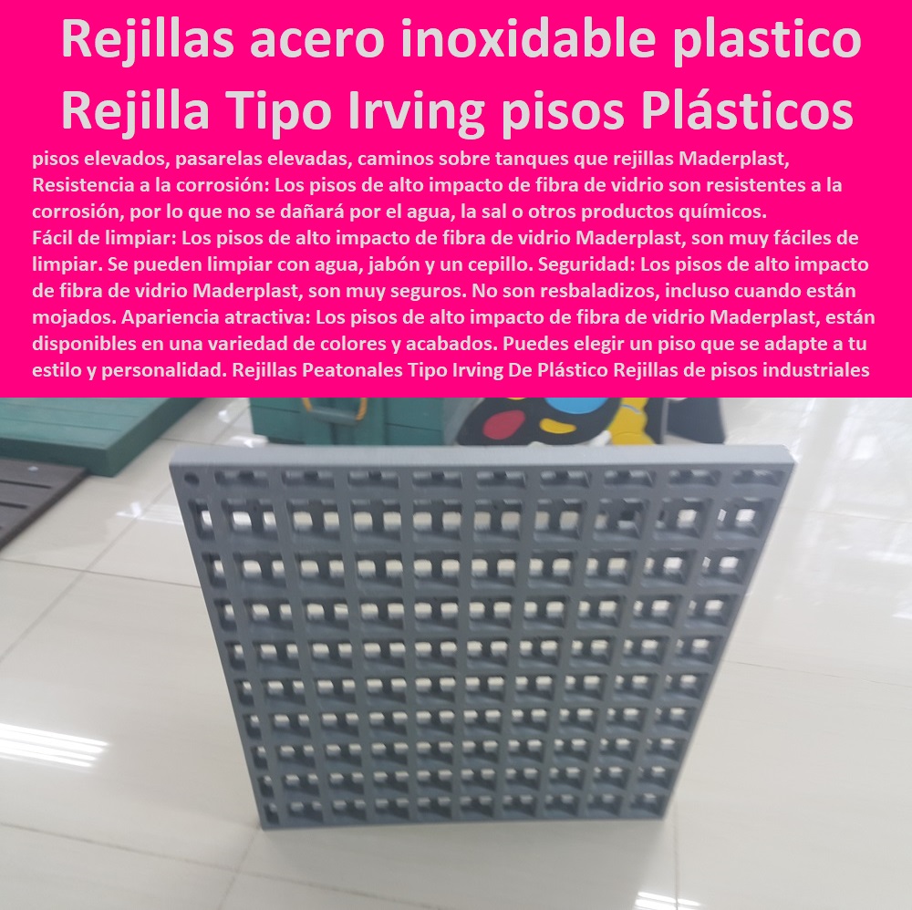 Rejillas Peatonales Tipo Irving De Plástico Rejillas de pisos industriales Maderplast 0 Los múltiples usos de las mallas tipo Irving 0 rejilla industrial tipo irving multi rejilla 0 malla expandida imt 100 precio 0 rejillas en acero inoxidable 0 Rejillas Peatonales Tipo Irving De Plástico Rejillas de pisos industriales Maderplast 0 Los múltiples usos de las mallas tipo Irving 0 rejilla industrial tipo irving multi rejilla 0  PISOS INDUSTRIALES MADERPLAST 0 Rejillas Industriales Maderplast 0 Pisos Industriales Poliméricos 0 Pisos Industriales Y Construcciones 0 Sistemas para pisos industriales 0 Pisos Industriales Para zonas húmedas 0 Piso Epoxico Precio M2 0 Rejillas Para Pisos Industriales´ plástico 0 Diseño De Pisos Industriales De Concreto 0 Pisos Industriales De Concreto´ plástico 0 Resistencia De Concreto Para Pisos Industriales 0 Piso Poliuretano Comex Precio 0 Piso Industrial Precio´ plástico 0 Poliuretano Para Pisos De Madera 0 Piso Para Bodega 0 Pisos Industriales De Concreto´ plástico 0 Piso Polimérico´ plástico 0 malla expandida imt 100 precio 0 rejillas en acero inoxidable 0