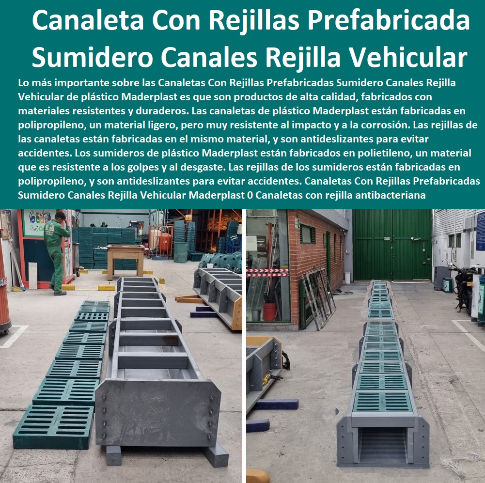 Canaletas Con Rejillas Prefabricadas Sumidero Canales Rejilla Vehicular Maderplast 0 Canaletas con rejilla antibacteriana y anti deslizante  FÁBRICA DISTRIBUIDOR COMPRAR VENTA SUMINISTRO E INSTALACION REJILLAS INDUSTRIALES 0 REJILLAS PLÁSTICAS FUERTES 0 CANALETAS CON REJILLAS PEATONALES 0 Rejillas De Pared 0 Rejillas De Techo 0 Rejillas De Suelo 0 Rejillas De Aire 0 Rejillas De Extracción 0 Rejillas De Impulsión 0 Rejillas Decorativas 0 "Rejillas Plásticas Para Baño" 0 "Rejillas Plásticas Para Cocina" 0 "Rejillas Plásticas Para Garaje" 0 "Rejillas Plásticas Para Conductos" 0 "Rejillas Plásticas Para Ventanas" 0 "Rejillas Plásticas Para Paredes" 0 Tipos De Rejillas De Pvc 0 Tipos De Rejillas De Aluminio 0 Tipos De Rejillas De Acero Inoxidable 0 Tipos De Rejillas 0 Tipos De Rejillas Plásticas 0 Reja plástica inoxidable 0 Mallas plástica inoxidable 0 Parrilla plástica inoxidable 0 Enrejado plástico inoxidable 0 Red plástica inoxidable 0 Marketplace 0 Cárcamos para jardines 0 Rejillas De Impulsión 0 Canaletas de acero galvanizado para jardines 0 Rejillas antideslizantes para desagües 0 Locales comerciales 0 Red plástica inoxidable 0 Aguas pluviales 0 Rejilla Plástica Para Piscina 0 Prefabricados sumideros canales y rejillas fuertes plásticas Prefabricados 0 Canaleta y Rejillas 0 Canaletas Con Rejillas Prefabricadas Sumidero Canales Rejilla Vehicular Maderplast 0 Canaletas con rejilla antibacteriana y anti deslizante Prefabricados sumideros canales y rejillas fuertes plásticas Prefabricados 0 Canaleta y Rejillas