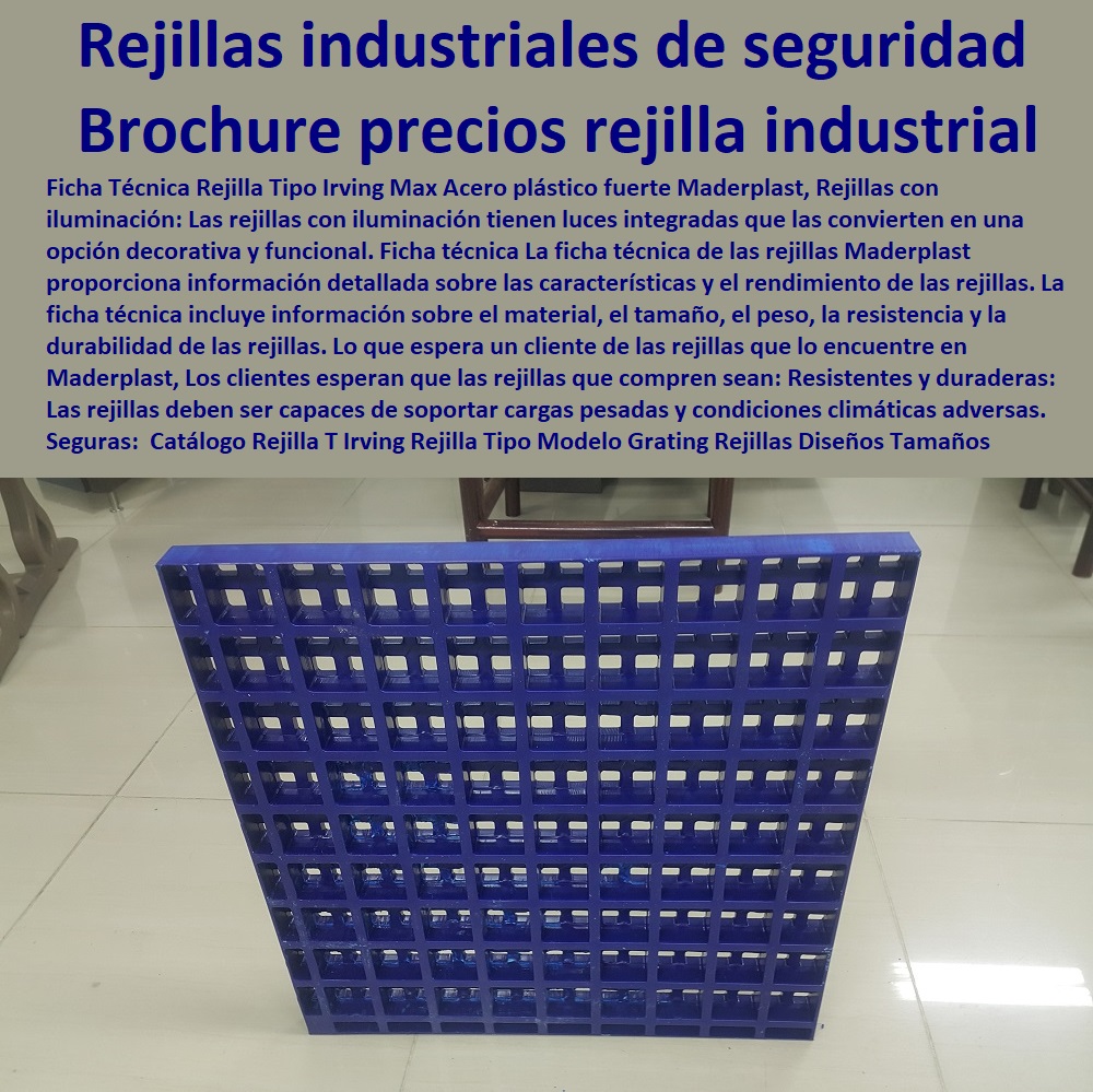 Catálogo Rejilla T Irving Rejilla Tipo Modelo Grating Rejillas Diseños Tamaños Maderplast 0 brochure precios rejilla 0 rejilla industrial grating 0 rejillas tipo T grating plásticas 0  FÁBRICA DISTRIBUIDOR COMPRAR VENTA SUMINISTRO E INSTALACION REJILLAS INDUSTRIALES 0 REJILLAS PLÁSTICAS FUERTES 0 CANALETAS CON REJILLAS PEATONALES 0 "en línea" 0 "comprar" 0 Rejillas de drenaje para aguas pluviales 0 Terraza 0 Internet 0 Cárcamos de hormigón para drenaje de alta capacidad 0 Instalaciones de captación y evacuación de aguas residuales 0 Promoción 0 Compras online 0 Componentes de sistemas de drenaje y saneamiento 0 Cárcamos para desagües 0 Comprar 0 Rejillas De Aluminio 0 Rejillas De Acero Inoxidable 0 Cárcamos para patios 0 Rejilla Plástica Sobre Medidas 0 Rejillas De Techo 0 Rejillas De Extracción 0 Cárcamos de alta capacidad para aguas pluviales 0 Cárcamos prefabricados para aguas residuales 0 Venta por internet 0 "cárcamos" 0 Rejillas de acero inoxidable para desagües 0 compra de rejillas, cárcamos y canaletas 0 Rejillas para drenaje de aguas pluviales 0 compra de rejillas, cárcamos y canaletas 0 Rejillas De Protección 0 Rejillas antideslizantes para desagües 0 Rejillas industriales para seguridad 0 rejillas de aire ficha 0 Catálogo Rejilla T Irving Rejilla Tipo Modelo Grating Rejillas Diseños Tamaños Maderplast 0 brochure precios rejilla 0 rejilla industrial grating 0 rejillas tipo T grating plásticas 0 Rejillas industriales para seguridad 0 rejillas de aire ficha 0