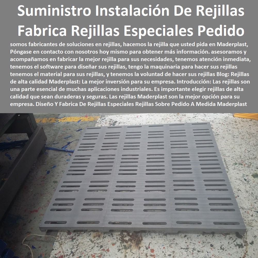 Diseño Y Fabrica De Rejillas Especiales Rejillas Sobre Pedido A Medida Maderplast 0  FÁBRICA DISTRIBUIDOR COMPRAR VENTA SUMINISTRO E INSTALACION REJILLAS INDUSTRIALES 0 REJILLAS PLÁSTICAS FUERTES 0 CANALETAS CON REJILLAS PEATONALES 0 Reja plástica inoxidable 0 Venta a distancia 0 "rejillas" 0 Canaletas de drenaje 0 Canaletas para patios 0 Online 0 Canaletas de acero galvanizado para jardines 0 Rejillas de desagüe para patios de plástico 0 "cárcamos" 0 "venta a distancia" 0 "cárcamos para aguas residuales". 0 "rejillas" 0 Rejillas De Pvc 0 Cárcamos 0 Canaletas de aluminio para terrazas 0 Cárcamos prefabricados para aguas residuales 0 Descuento 0 "Rejillas Plásticas Para Baño" 0 Cárcamos de hormigón para drenaje 0 "cárcamos" 0 Remodelaciones 0 Dispositivos de captación y conducción de flujos líquidos 0 Cárcamos para drenaje de aguas pluviales 0 "Rejillas Plásticas Para Paredes" 0 "instalaciones de captación y evacuación de aguas pluviales" 0 "rejillas para drenaje de aguas pluviales" 0 Jardines 0 Envío gratis 0 "rejillas para patios" 0 Fábricas 0 Cárcamos de drenaje 0 Rejillas Rejilla de acero estándar y especiales 0 rejillas de plástico 0 Rejillas De Acero Expandido 0 Rejillas De Plástico Expandidas 0 Suministro Instalación De Rejillas 0 Diseño Y Fabrica De Rejillas Especiales Rejillas Sobre Pedido A Medida Maderplast 0 Rejilla de acero estándar y especiales 0 rejillas de  plástico 0 Rejillas De Acero Expandido 0 Rejillas De Plástico Expandidas 0 Suministro Instalación De Rejillas