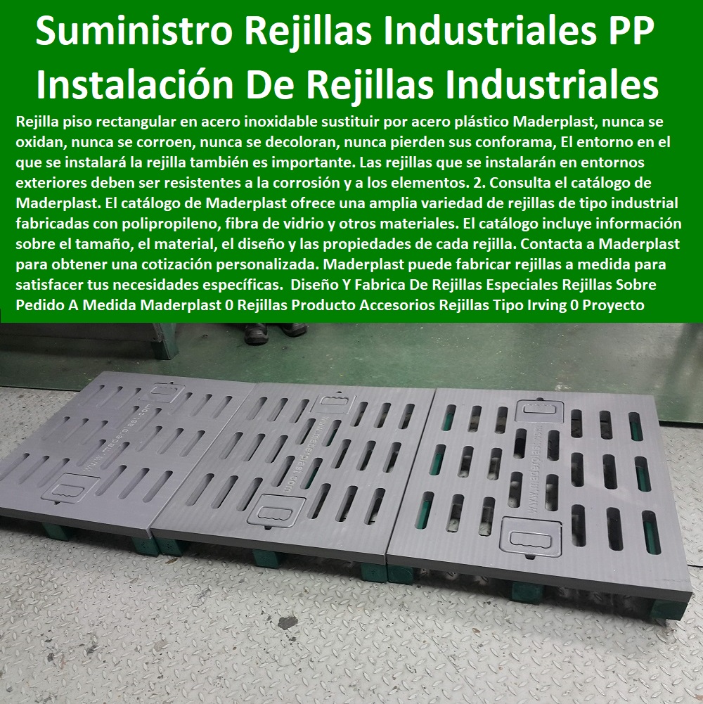 Diseño Y Fabrica De Rejillas Especiales Rejillas Sobre Pedido A Medida Maderplast 0 Rejillas  FÁBRICA DISTRIBUIDOR COMPRAR VENTA SUMINISTRO E INSTALACION REJILLAS INDUSTRIALES 0 REJILLAS PLÁSTICAS FUERTES 0 CANALETAS CON REJILLAS PEATONALES 0 Reja plástica inoxidable 0 Venta a distancia 0 "rejillas" 0 Canaletas de drenaje 0 Canaletas para patios 0 Online 0 Canaletas de acero galvanizado para jardines 0 Rejillas de desagüe para patios de plástico 0 "cárcamos" 0 "venta a distancia" 0 "cárcamos para aguas residuales". 0 "rejillas" 0 Rejillas De Pvc 0 Cárcamos 0 Canaletas de aluminio para terrazas 0 Cárcamos prefabricados para aguas residuales 0 Descuento 0 "Rejillas Plásticas Para Baño" 0 Cárcamos de hormigón para drenaje 0 "cárcamos" 0 Remodelaciones 0 Dispositivos de captación y conducción de flujos líquidos 0 Cárcamos para drenaje de aguas pluviales 0 "Rejillas Plásticas Para Paredes" 0 "instalaciones de captación y evacuación de aguas pluviales" 0 "rejillas para drenaje de aguas pluviales" 0 Jardines 0 Envío gratis 0 "rejillas para patios" 0 Fábricas 0 Cárcamos de drenaje 0 Rejillas Producto Accesorios Rejillas Tipo Irving 0 Proyecto con Libertad de diseño las rejillas rebosaderos 0 Suministro E Instalación De Rejillas Industriales PP 0 Diseño Y Fabrica De Rejillas Especiales Rejillas Sobre Pedido A Medida Maderplast 0 Rejillas Producto Accesorios Rejillas Tipo Irving 0 Proyecto con Libertad de diseño las rejillas rebosaderos 0 Suministro E Instalación De Rejillas Industriales PP