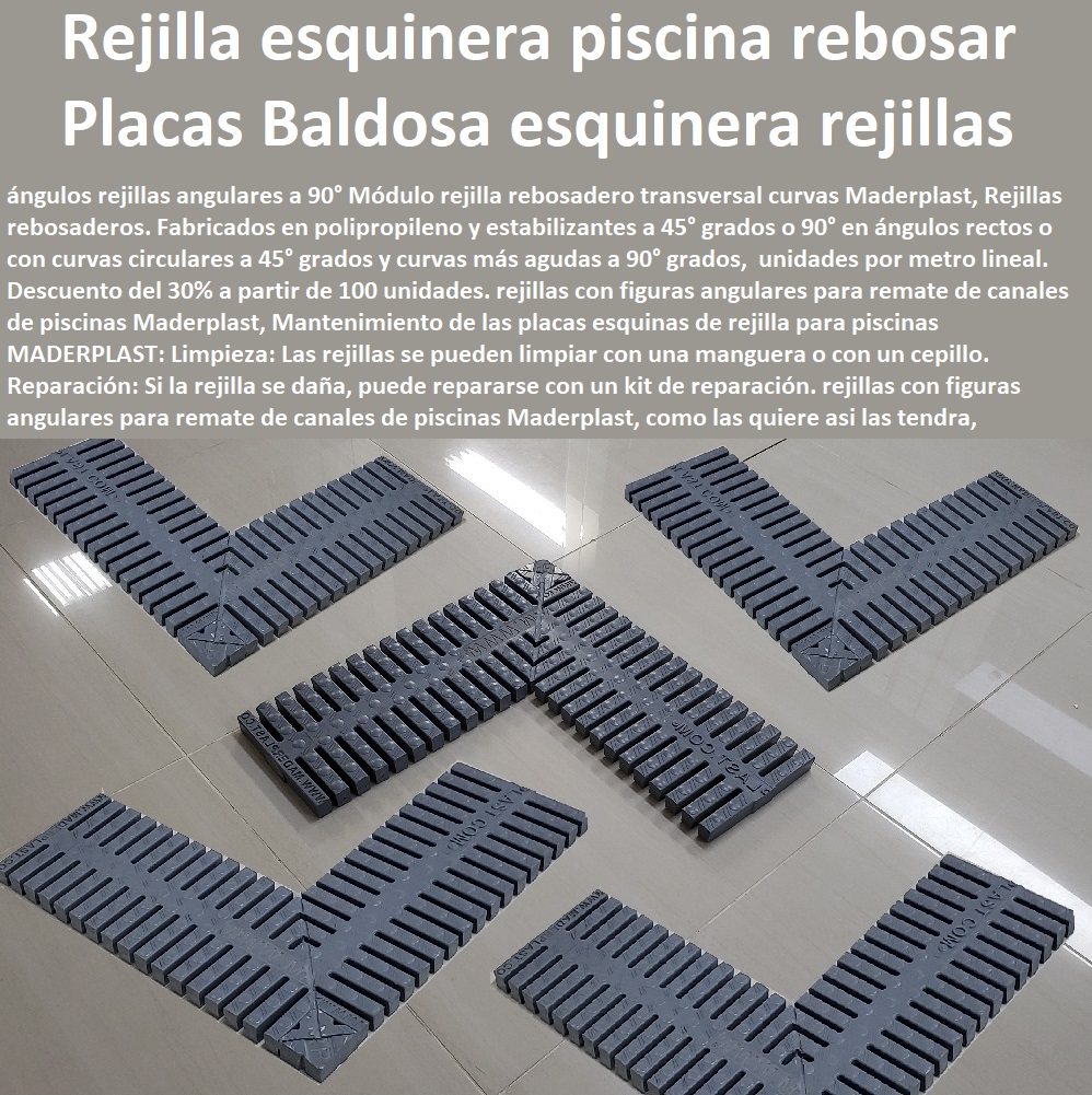 Placa Baldosa esquinera rejillas esquinas de piscinas rejillas curvas circulares Maderplast 0 Rejillas perimetrales esquineras y complementos 0 FÁBRICA DISTRIBUIDOR COMPRAR VENTA SUMINISTRO E INSTALACION REJILLAS INDUSTRIALES 0 REJILLAS PLÁSTICAS FUERTES 0 CANALETAS CON REJILLAS PEATONALES 0 Rejillas de acero inoxidable para desagües 0 Rejillas de plástico para patios 0 Garantía 0 Patio 0 Cárcamos para terrazas 0 rejillas, cárcamos y canales de desagüe 0 Canaletas para desagües 0 Canaletas para pisos 0 Tipos De Rejillas 0 Rejillas De Ventilación 0 Rejillas para desagües 0 Canaletas para drenaje de aguas pluviales 0 E-commerce 0 Aguas residuales 0 Canaletas para jardines 0 Rejillas para patios 0 Rejillas Decorativas 0 Rejillas de drenaje para aguas pluviales 0 Web 0 "elementos de drenaje y saneamiento" 0 Rejillas para pisos 0 Cárcamos de alta capacidad para aguas pluviales 0 Pavimentos 0 Enrejado plástico inoxidable 0 Cárcamos prefabricados para aguas residuales de acero galvanizado 0 Canaletas de aluminio para terrazas con protección antideslizante 0 Calles 0 Venta en línea 0 Reembolso 0 Oferta 0 Rejillas para terrazas 0 "Rejillas Plásticas Para Cocina" 0 Rejillas de plástico para patios  Rejilla de drenaje para piscina remate esquinera 0 Rejillas esquinera de piscina Rejillas rebosadero 00 Placa Baldosa esquinera rejillas esquinas de piscinas rejillas curvas circulares Maderplast 0 Rejillas perimetrales esquineras y complementos 0 Rejilla de drenaje para piscina remate esquinera 0 Rejillas esquinera de piscina Rejillas rebosadero 00