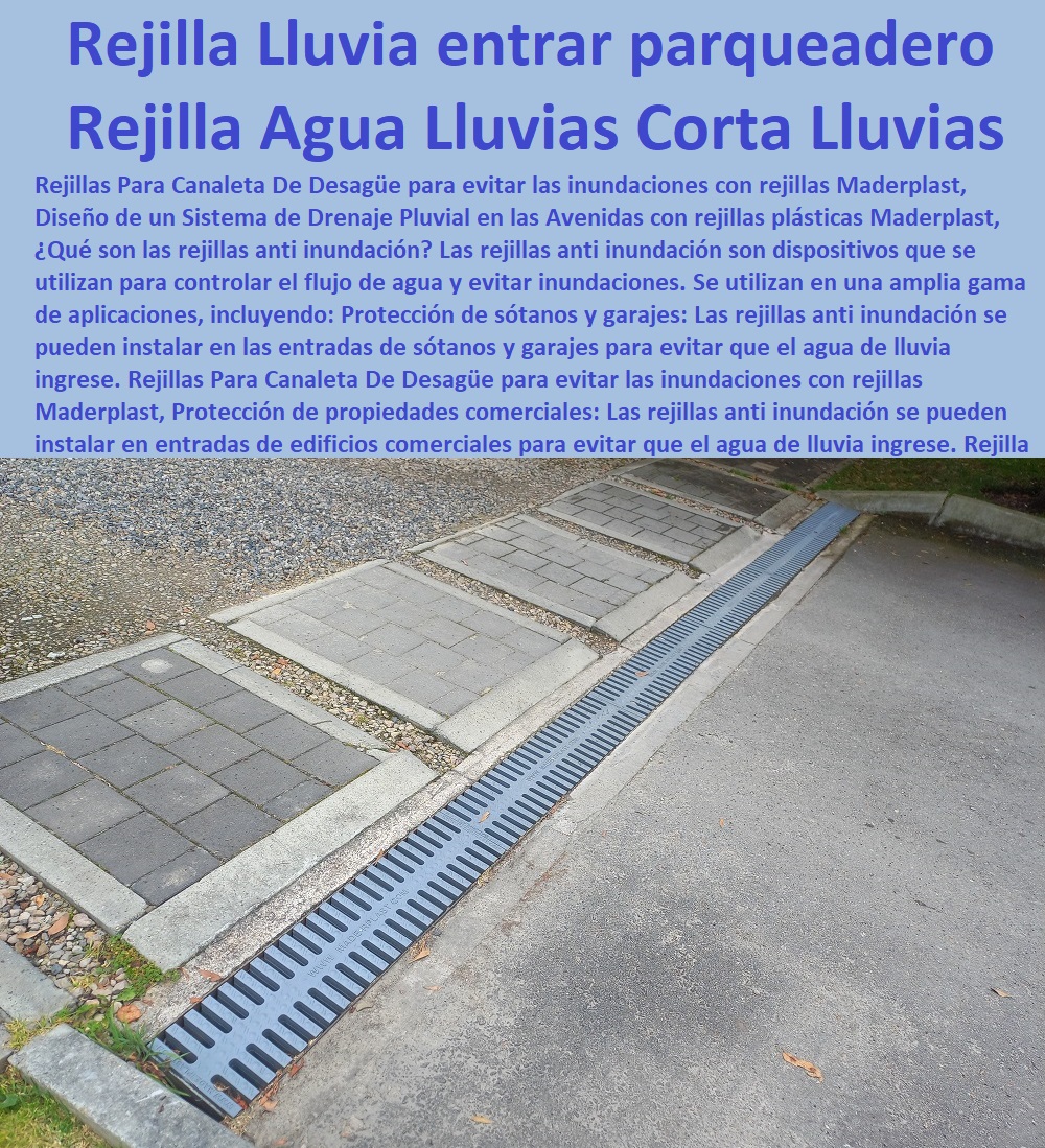 Rejilla Anti Inundacion Rejillas Aguas Lluvias Rejilla Corta Lluvias Diques Maderplast 0 Cambiar las rejillas de entrada de ladrillo por rejillas plásticas 0 cárcamo prefabricado precio 0 Rejillas especiales a pedido 0 Rejillas entrada parqueadero 0 Rejilla Anti Inundacion Rejillas Aguas Lluvias Rejilla Corta Lluvias Diques Maderplast 0  FÁBRICA DISTRIBUIDOR COMPRAR VENTA SUMINISTRO E INSTALACION REJILLAS INDUSTRIALES 0 REJILLAS PLÁSTICAS FUERTES 0 CANALETAS CON REJILLAS PEATONALES 0 Rejillas De Pared 0 Rejillas De Techo 0 Rejillas De Suelo 0 Rejillas De Aire 0 Rejillas De Extracción 0 Rejillas De Impulsión 0 Rejillas Decorativas 0 "Rejillas Plásticas Para Baño" 0 "Rejillas Plásticas Para Cocina" 0 "Rejillas Plásticas Para Garaje" 0 "Rejillas Plásticas Para Conductos" 0 "Rejillas Plásticas Para Ventanas" 0 "Rejillas Plásticas Para Paredes" 0 Tipos De Rejillas De Pvc 0 Tipos De Rejillas De Aluminio 0 Tipos De Rejillas De Acero Inoxidable 0 Tipos De Rejillas 0 Tipos De Rejillas Plásticas 0 Reja plástica inoxidable 0 Mallas plástica inoxidable 0 Parrilla plástica inoxidable 0 Enrejado plástico inoxidable 0 Red plástica inoxidable 0 Marketplace 0 Cárcamos para jardines 0 Rejillas De Impulsión 0 Canaletas de acero galvanizado para jardines 0 Rejillas antideslizantes para desagües 0 Locales comerciales 0 Red plástica inoxidable 0 Aguas pluviales 0 Rejilla Plástica Para Piscina 0 Cambiar las rejillas de entrada de ladrillo por rejillas plásticas 0 cárcamo prefabricado precio 0 Rejillas especiales a pedido 0 Rejillas entrada parqueadero