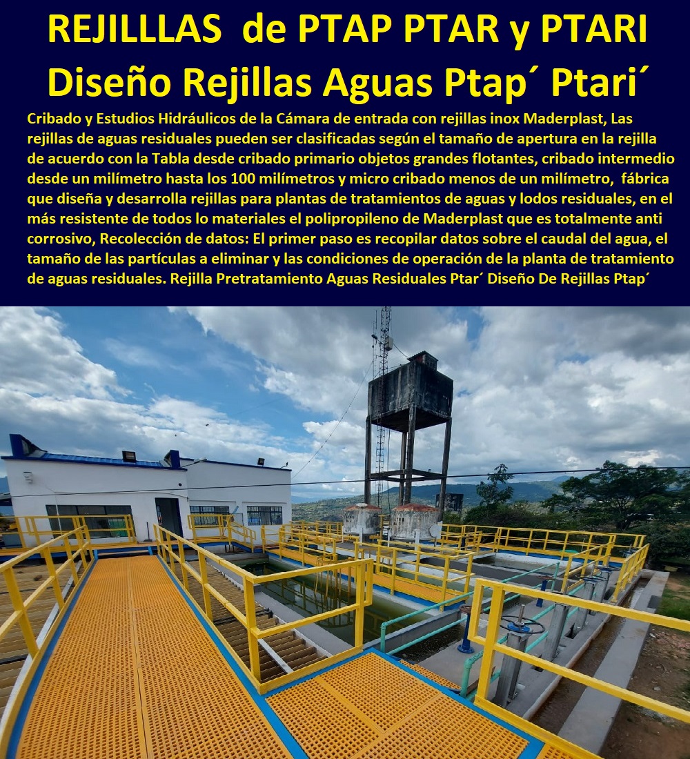 Rejilla Pretratamiento Aguas 0 FÁBRICA DISTRIBUIDOR COMPRAR VENTA SUMINISTRO E INSTALACION REJILLAS INDUSTRIALES 0 REJILLAS PLÁSTICAS FUERTES 0 CANALETAS CON REJILLAS PEATONALES 0Rejillas De Piscinas resistentes 0 Rejillas De Piso vehiculares 0 Rejillas De Agua tratamiento aguas 0 Rejillas Especiales tamaños grandes 0 Rejillas para Canaletas 0 Rejillas De Canales 0 Rejillas Depuradoras ptar 0 Rejillas Fibra De Vidrio 0 Rejillas Canaletas 0 Rejillas De Canales 0 Rejillas Depuradoras 0 Rejilla Tipo Alcorque 0 Rejilla De Árbol Alcorques 0 Rejillas Para Piscina Tipo Marmol 0 Rejillas De Mármol 0 Rejilla Plástica De Fondo Para Piscina 0 Rejilla Fondo Perimetral 0 Rejilla Plástica Sobre Medidas 0 Rejilla Plástica Para Piscina 0 Rejillas De Ventilación 0 Rejillas De Seguridad 0 Rejillas De Protección 0 Rejillas De Pvc 0 Rejillas De Aluminio 0 Rejillas De Acero Inoxidable 0 Residuales Ptar Diseño De Rejillas Ptap Ptari Maderplast 0 Rejilla de cribado para captación de agua de las rejillas 0 Administración y Operación de PTAP PTAR y PTARI REJILLLAS 0 cámara de rejas y desarenador Ptar 0 Rejilla Pretratamiento Aguas Residuales Ptar´ Diseño De Rejillas Ptap´ Ptari´ Maderplast 0 Rejilla de cribado para captación de agua de las rejillas 0 Administración y Operación de PTAP PTAR y PTARI REJILLLAS 0 cámara de rejas y desarenador Ptar´ 0 