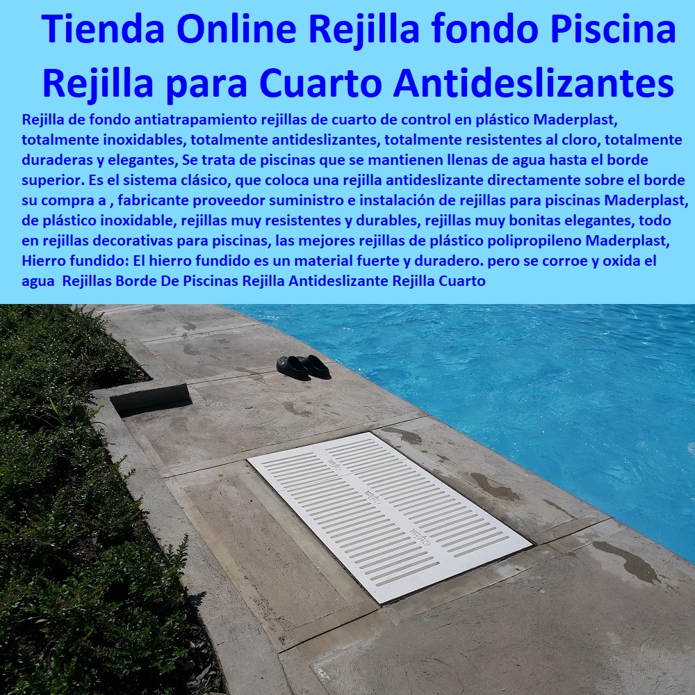 Rejillas Borde De Piscinas Rejilla Antideslizante Rejilla Cuarto Control Piscina Maderplast 0 Rejillas de plástico para fondo  FÁBRICA DISTRIBUIDOR COMPRAR VENTA SUMINISTRO E INSTALACION REJILLAS INDUSTRIALES 0 REJILLAS PLÁSTICAS FUERTES 0 CANALETAS CON REJILLAS PEATONALES 0 "en línea" 0 "comprar" 0 Rejillas de drenaje para aguas pluviales 0 Terraza 0 Internet 0 Cárcamos de hormigón para drenaje de alta capacidad 0 Instalaciones de captación y evacuación de aguas residuales 0 Promoción 0 Compras online 0 Componentes de sistemas de drenaje y saneamiento 0 Cárcamos para desagües 0 Comprar 0 Rejillas De Aluminio 0 Rejillas De Acero Inoxidable 0 Cárcamos para patios 0 Rejilla Plástica Sobre Medidas 0 Rejillas De Techo 0 Rejillas De Extracción 0 Cárcamos de alta capacidad para aguas pluviales 0 Cárcamos prefabricados para aguas residuales 0 Venta por internet 0 "cárcamos" 0 Rejillas de acero inoxidable para desagües 0 compra de rejillas, cárcamos y canaletas 0 Rejillas para drenaje de aguas pluviales 0 compra de rejillas, cárcamos y canaletas 0 Rejillas De Protección 0 Rejillas antideslizantes para desagües 0 como saunas 0 Tienda Online Rejillas de fondo rejillas rebosadero 0 Rejilla Perimetral Piscina 36 Ancho 0 Tienda Online 0 Rejillas Borde De Piscinas Rejilla Antideslizante Rejilla Cuarto Control Piscina Maderplast 0 Rejillas de plástico para fondo como saunas 0 Tienda Online Rejillas de fondo rejillas rebosadero 0 Rejilla Perimetral Piscina 36 Ancho 0 Tienda Online 0