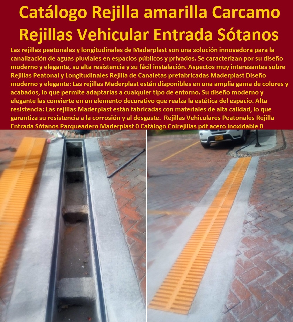 Rejillas Vehiculares Peatonales Rejilla Entrada Sótanos Parqueadero Maderplast 0 Catálogo Colrejillas pdf acero inoxidable 0 Catálogo rejillas Tipo inoxidable 0 Catálogo Rejilla tráfico superpesado 0 Rejilla amarilla Carcamos Catálogo Rejilla 0 Rejillas Vehiculares Peatonales Rejilla Entrada Sótanos Parqueadero Maderplast 0 Catálogo Colrejillas pdf acero inoxidable 0 Catálogo rejillas Tipo inoxidable 0  FÁBRICA DISTRIBUIDOR COMPRAR VENTA SUMINISTRO E INSTALACION REJILLAS INDUSTRIALES 0 REJILLAS PLÁSTICAS FUERTES 0 CANALETAS CON REJILLAS PEATONALES 0 Reja plástica inoxidable 0 Venta a distancia 0 "rejillas" 0 Canaletas de drenaje 0 Canaletas para patios 0 Online 0 Canaletas de acero galvanizado para jardines 0 Rejillas de desagüe para patios de plástico 0 "cárcamos" 0 "venta a distancia" 0 "cárcamos para aguas residuales". 0 "rejillas" 0 Rejillas De Pvc 0 Cárcamos 0 Canaletas de aluminio para terrazas 0 Cárcamos prefabricados para aguas residuales 0 Descuento 0 "Rejillas Plásticas Para Baño" 0 Cárcamos de hormigón para drenaje 0 "cárcamos" 0 Remodelaciones 0 Dispositivos de captación y conducción de flujos líquidos 0 Cárcamos para drenaje de aguas pluviales 0 "Rejillas Plásticas Para Paredes" 0 "instalaciones de captación y evacuación de aguas pluviales" 0 "rejillas para drenaje de aguas pluviales" 0 Jardines 0 Envío gratis 0 "rejillas para patios" 0 Fábricas 0 Cárcamos de drenaje 0 Rejillas Catálogo Rejilla tráfico superpesado 0 Rejilla amarilla Carcamos Catálogo Rejilla 0 