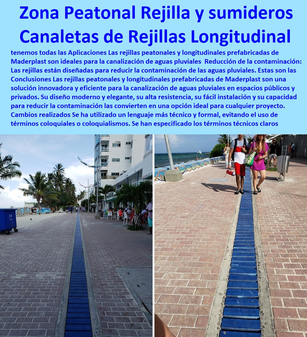 Rejillas Zonas Peatonales Rejillas Longitudinales Rejilla Canales Canaletas Maderplast 0 Rejilla desague garaje longitudinal o transversal Zonas Peatonales 0 Construcción rejillas a la medida para Zonas Peatonales 0 Rejillas y sumideros de Rejilla 0 0 FÁBRICA DISTRIBUIDOR COMPRAR VENTA SUMINISTRO E INSTALACION REJILLAS INDUSTRIALES 0 REJILLAS PLÁSTICAS FUERTES 0 CANALETAS CON REJILLAS PEATONALES 0Rejillas De Piscinas resistentes 0 Rejillas De Piso vehiculares 0 Rejillas De Agua tratamiento aguas 0 Rejillas Especiales tamaños grandes 0 Rejillas para Canaletas 0 Rejillas De Canales 0 Rejillas Depuradoras ptar 0 Rejillas Fibra De Vidrio 0 Rejillas Canaletas 0 Rejillas De Canales 0 Rejillas Depuradoras 0 Rejilla Tipo Alcorque 0 Rejilla De Árbol Alcorques 0 Rejillas Para Piscina Tipo Marmol 0 Rejillas De Mármol 0 Rejilla Plástica De Fondo Para Piscina 0 Rejilla Fondo Perimetral 0 Rejilla Plástica Sobre Medidas 0 Rejilla Plástica Para Piscina 0 Rejillas De Ventilación 0 Rejillas De Seguridad 0 Rejillas De Protección 0 Rejillas De Pvc 0 Rejillas De Aluminio 0 Rejillas De Acero Inoxidable 0 Rejillas Zonas Peatonales Rejillas Longitudinales Rejilla Canales Canaletas Maderplast 0 Rejilla desague garaje longitudinal o transversal Zonas Peatonales 0 Construcción rejillas a la medida para Zonas Peatonales 0 Rejillas y sumideros de Rejilla 0 