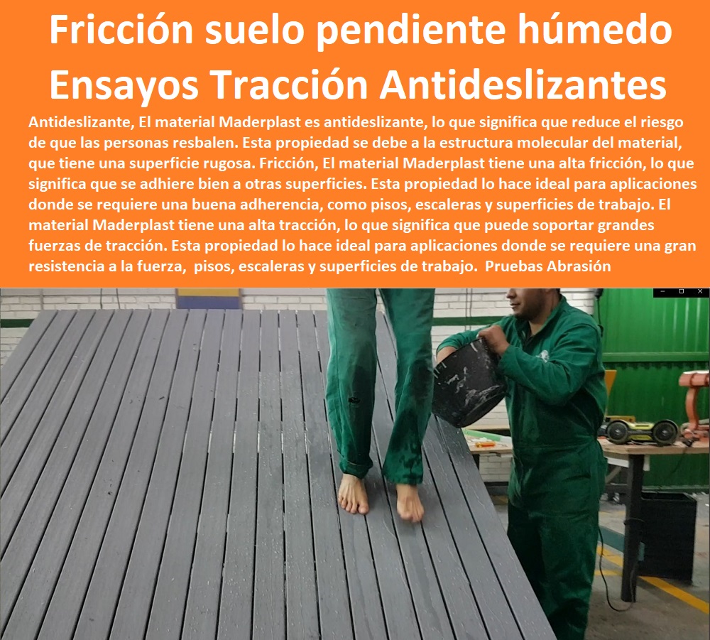 Pruebas De Fricción Desgaste Abrasión Ensayo Tracción Antideslizante Maderplast 0 ensayo de adherencia y fricción dinámica suelo pendiente húmedo 0 Determinación Ángulo Fricción suelo pendiente húmedo 0 resistencia desgaste Antideslizante 0  MATERIALES MADERPLAST CON SUS FICHAS TECNICAS CARACTERISTICAS Y El mejor plástico para mecanizado cnc con alta precisión 0 Cuáles son los plásticos resistentes a sustancias químicas 0 Prueba de compresión triaxial 0 plástico más resistente al fuego de forma natural 0 Materiales de Resistencia Balística 0 el mejor blindaje Maderplast 0 que temperatura soporta el pvc sanitario 0 Cómo Evitar La Corrosión Con Plásticos Maderplast 0 material más resistente del mundo 0 pruebas de plásticos estructurales ensayo de resistencia 0 Ensayos de tracción de plásticos estructurales 0 resistencia a la tensión plásticos 0 Así son los materiales más duros de la Tierra 0 corte de precisión en plástico significativas 0 ensayos pruebas resistencia al desgaste es un Pin-on-disk 0 coeficiente de fricción estática 0 el plástico es frágil o resistente 0 análisis de la resistencia al corte, tracción, flexión 0 Materiales de Resistencia Balística 0 el mejor blindaje Maderplast 0 Soluciones Contra La Corrosión el plástico Maderplast 0 otros que no se oxidan acero plástico Maderplast 0 plástico resistente a golpes 0Pruebas De Fricción Desgaste Abrasión Ensayo Tracción Antideslizante Maderplast 0 ensayo de adherencia y fricción dinámica suelo pendiente húmedo 0 Determinación Ángulo Fricción suelo pendiente húmedo 0 resistencia desgaste  Antideslizante 0