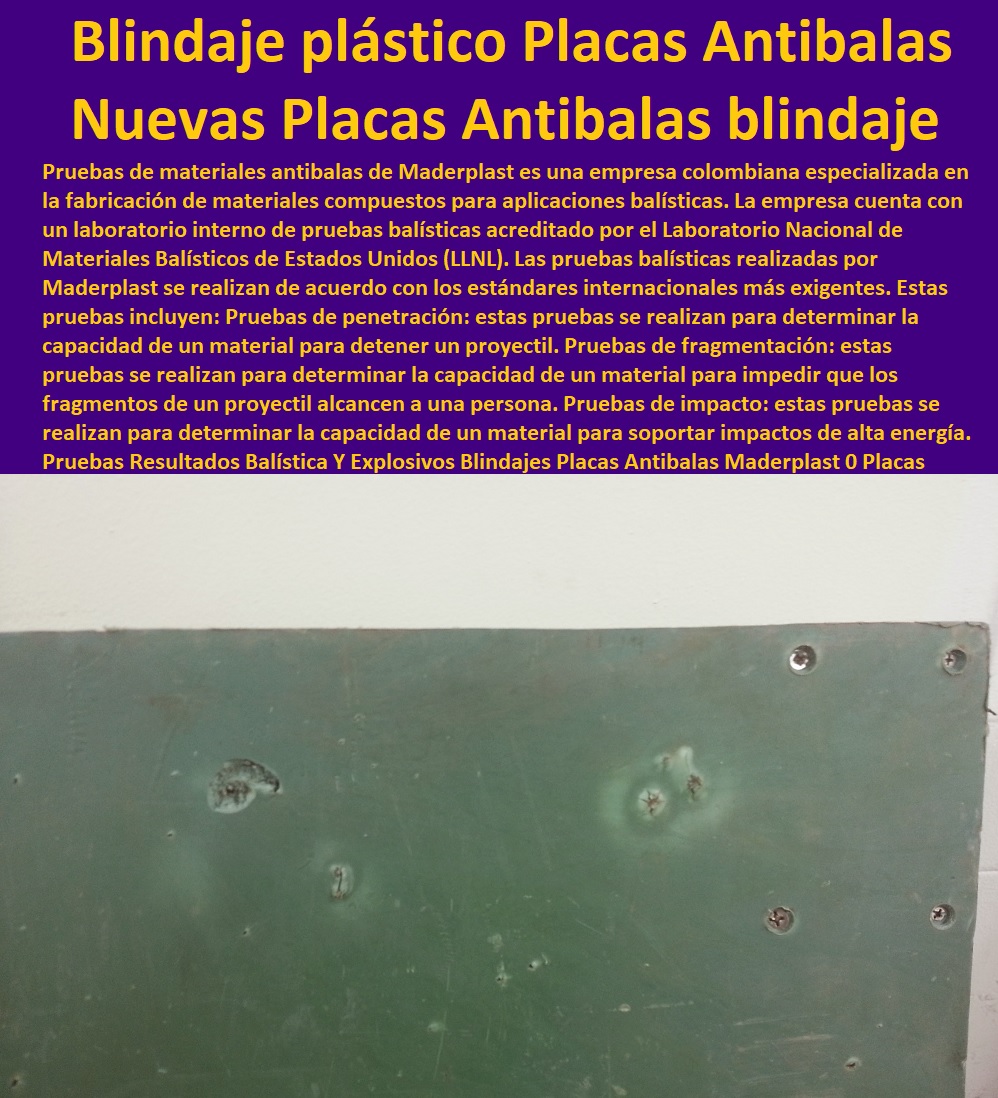 Pruebas Resultados Balística Y Explosivos Blindajes Placas Antibalas Maderplast 0 Placas con blindaje y resistencias balísticas Placas Antibalas 0 blindaje rb3 0 nuevo blindaje plástico Placas Antibalas 0 Blindaje anti balas contra armas 00 Pruebas Resultados Balística Y Explosivos Blindajes Placas Antibalas Maderplast 0  MATERIALES MADERPLAST CON SUS FICHAS TECNICAS CARACTERISTICAS Y Materiales Inoxidables 0 Materiales Anticorrosivos 0 Materiales Para Blindajes 0 Materiales De Alto Impacto 0 Material Impermeable  0  esfuerzo puntual plástico Maderplast 0 Resistencia a la Penetración de punzonamiento 0 Materiales de Resistencia Balística 0 el mejor blindaje Maderplast 0 El acero inoxidable 0 acero plástico Maderplast 0 Prueba de resistencia a la corrosión de metales y Maderplast 0 Aplicación de pruebas de aislamiento plástico Maderplast  0  laboratorio resistencia de materiales Plásticos y compresión, 0 Fichas Técnicas De Laboratorio Pruebas Balísticas Todos 0 prueba de flexión en polímeros 0 como saber si es acero quirúrgico o fantasía 0 polipropileno es plástico 0 el mejor plástico Maderplast 0 Prueba de resistencia a la compresión del concreto plástico  0  Características Cualidades Maderplast 0 Ensayo 0 Plásticos Maderplast 0 Laboratorio De Materiales Poliméricos Ensayos Por Medio De 0 Placas con blindaje y resistencias balísticas Placas Antibalas 0 blindaje rb3 0 nuevo blindaje plástico Placas Antibalas 0 Blindaje anti-balas contra armas 00