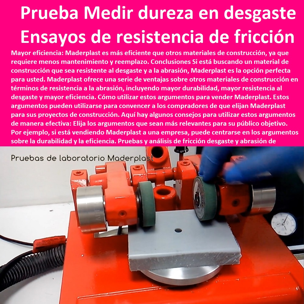 Pruebas y análisis de fricción desgaste y abrasión de materiales plásticos Maderplast 0 Prueba de abrasión de materiales poliméricos  MATERIALES MADERPLAST CON SUS FICHAS TECNICAS CARACTERISTICAS Y El ensayos destructivos y no destructivos pdf 0 Coeficiente de fricción mediante pruebas superficies plásticas 0 polipropileno ventajas y desventajas 0 resistencia del plástico 0 prueba punzón en plástico Maderplast 0 Crean el primer material indestructible 0 los 7 tipos de plásticos y sus características 0 resistencia al esfuerzo cortante material plástico 0 materiales más duros que existen en el mundo 0 Pruebas Balísticas De Materiales además de otras pruebas 0 Resistencia De Materiales Fricción del suelo plástico 0 Pruebas de seguridad química y de materiales 0 Placas blindaje arquitectónico fabricantes 0 Proceso de punzonado punzonamiento los valores 0 materiales resistentes ejemplos 0 ensayo de impacto 0 materiales anti deslizantes Maderplast 0 resistencia química de los materiales 0 Metales 0 resistentes a la corrosión Acero Plástico Maderplast 0 plásticos aislantes ejemplos. 0 ASTM F732 0 Ensayos de resistencia a la fricción de materiales 0 Medir la dureza desgaste en recubrimiento 0 Pruebas y análisis de fricción desgaste y abrasión de materiales plásticos Maderplast 0 Prueba de abrasión de materiales poliméricos ASTM F732 0 Ensayos de resistencia a la fricción de materiales 0 Medir la dureza desgaste en recubrimiento 0