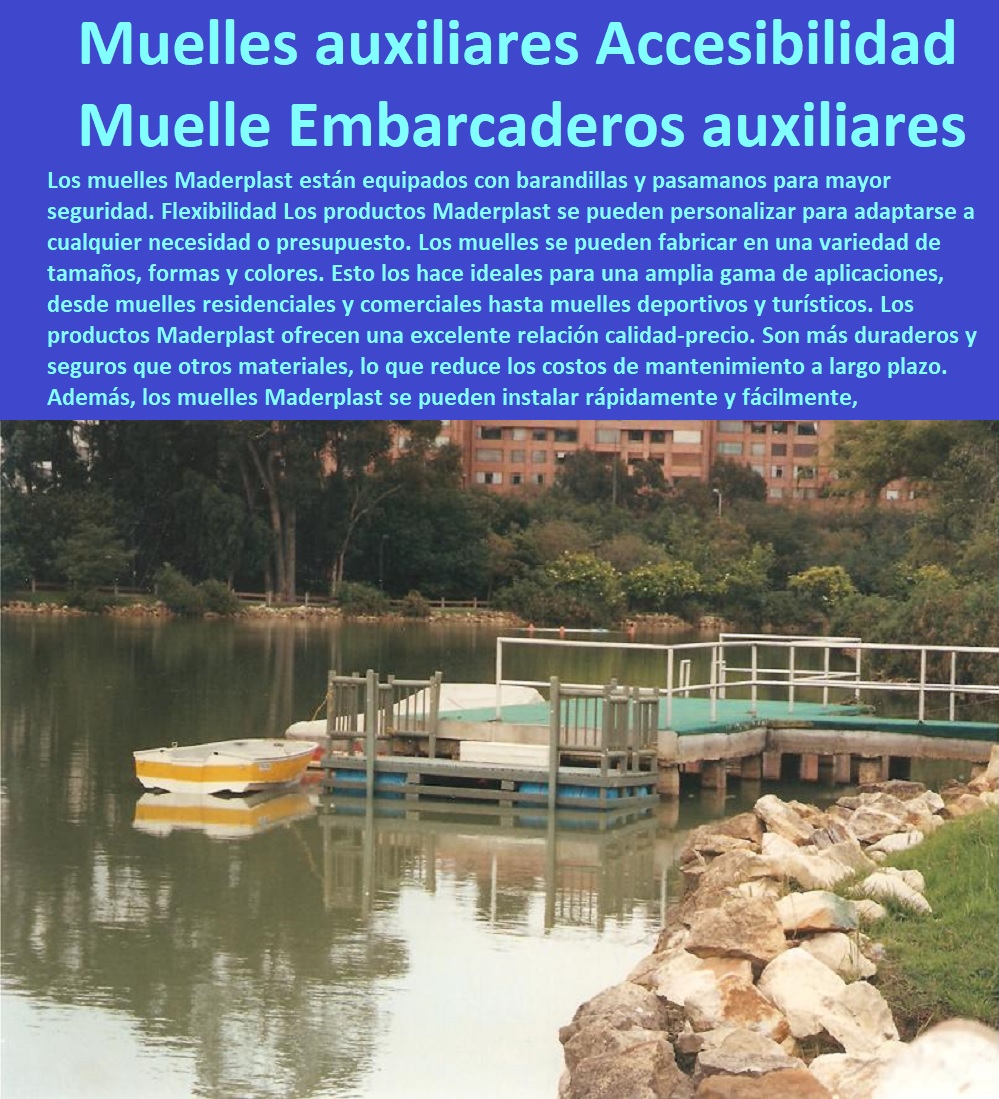 Muelles Embarcadero auxiliar Flotante Autonivelantes Móvil Flotadores Maderplast 0 muelles auxiliares plásticos muy seguros 0 Calidad muelles deben estar fabricados con materiales de alta calidad muelles auxiliares 0 muelle con Accesibilidad 00  MUELLES EMBARCADEROS 0 PONTONES MALECONES 0 ASTILLEROS CONSTRUCCIÓN PUERTO 0 INFRAESTRUCTURA OBRAS PORTUARIAS 0 CONSTRUCCIÓN DE MUELLES CON PILOTES 0 Muelle En Un Puerto 0 Etapas De Construcción De Puertos Operación Y Conservación 0 Cómo Se Construye Un Puerto 0 0 Diseño De Obras Marítimas Mayores 0 Diseño De Muelles Operación 0 Instalación De Puertos Marítimos Y Fluviales 0 Diseño Construcción E Instalación De Puertos 0 Guía Para El Diseño Construcción De Obras Marítimas Y Costeras 0 Terminales Y Obras De Terminales 0 Obras Portuarias Guía De Diseño 0 Obras Marítimas Definición 0 Concesiones Marítimas Hangares 0 Diseño Construcción E Instalación De Muelles Marinos 0 Muelles Embarcadero auxiliar Flotante Autonivelantes Móvil Flotadores Maderplast 0 muelles auxiliares plásticos muy seguros 0 Calidad muelles deben estar fabricados con materiales de alta calidad muelles auxiliares 0 muelle con Accesibilidad 00