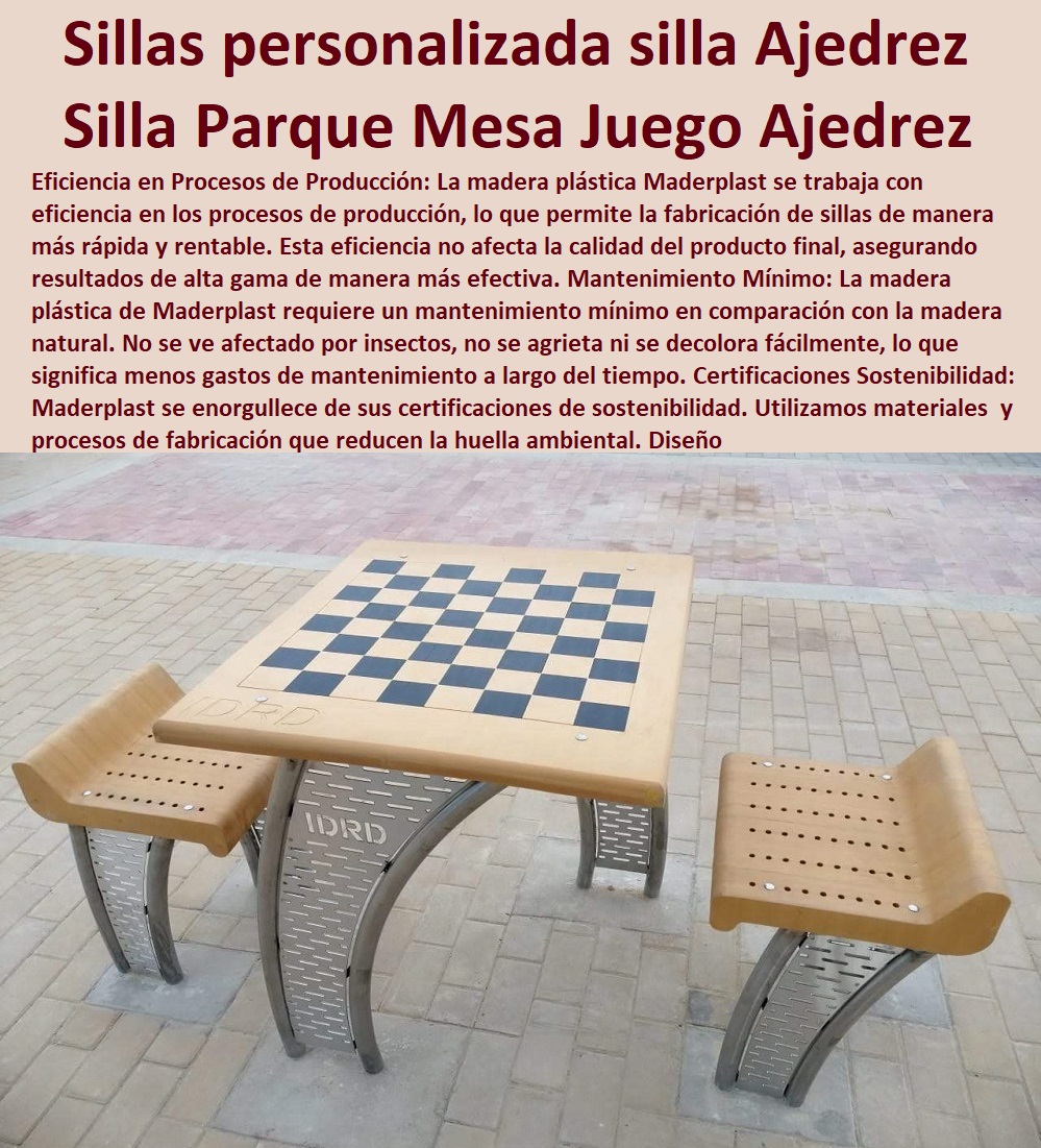 Diseño Y Fábrica De Sillas Mobiliario Diseños Asiento Mesa Juego Ajedrez Maderplast 0 punto de venta Sillas Parque Mesa Juego Ajedrez 0 Sillas  MADERPLAST SILLAS DE EXTERIOR, SILLAS DISEÑADAS PARA EMBELLECER ESPACIOS URBANOS Y PRIVADOS, MOBILIARIO DE MADERA PLÁSTICA DE ALTA GAMA, AMOBLAMIENTO URBANO CALLES PARQUES HOTELES Y JARDINES, 0 Diseño Mobiliario sillas nuevas tendencias 0 Compromiso con la Sostenibilidad 0 somos una empresa comprometida con descontaminar el mundo en Maderplast 0 silla tandem 3 puestos plástico 0 Proceso de Fabricación Eficiente 0 suministro e instalación garantizados Maderplast 0 Catálogos De Equipamiento Urbano Asientos Bancos Sillas 0 Tienda de Muebles y decoración comprar sillas 0 Comprar Sillas y sillones para recepción 0 Para El Descanso Bancas Parabuses Y Sillas Mobiliario Urbano 0 Para El Descanso Bancas Parabuses Y Sillas Mobiliario Urbano 0 Mobiliario urbano brochure e imágenes de alta resolución 0 diseño y desarrollo de sillas para minusválidos 0 Variedad de Diseños para Sillas Contemporáneas de exterior Mesa Juego Ajedrez silla casual 0 Sillas personalizadas silla de Mesa Juego Ajedrez Silla 0 Diseño Y Fábrica De Sillas Mobiliario Diseños Asiento Mesa Juego Ajedrez Maderplast 0 punto de venta Sillas Parque Mesa Juego Ajedrez 0 Sillas de exterior Mesa Juego Ajedrez silla casual 0 Sillas personalizadas silla de Mesa Juego Ajedrez Silla 0 