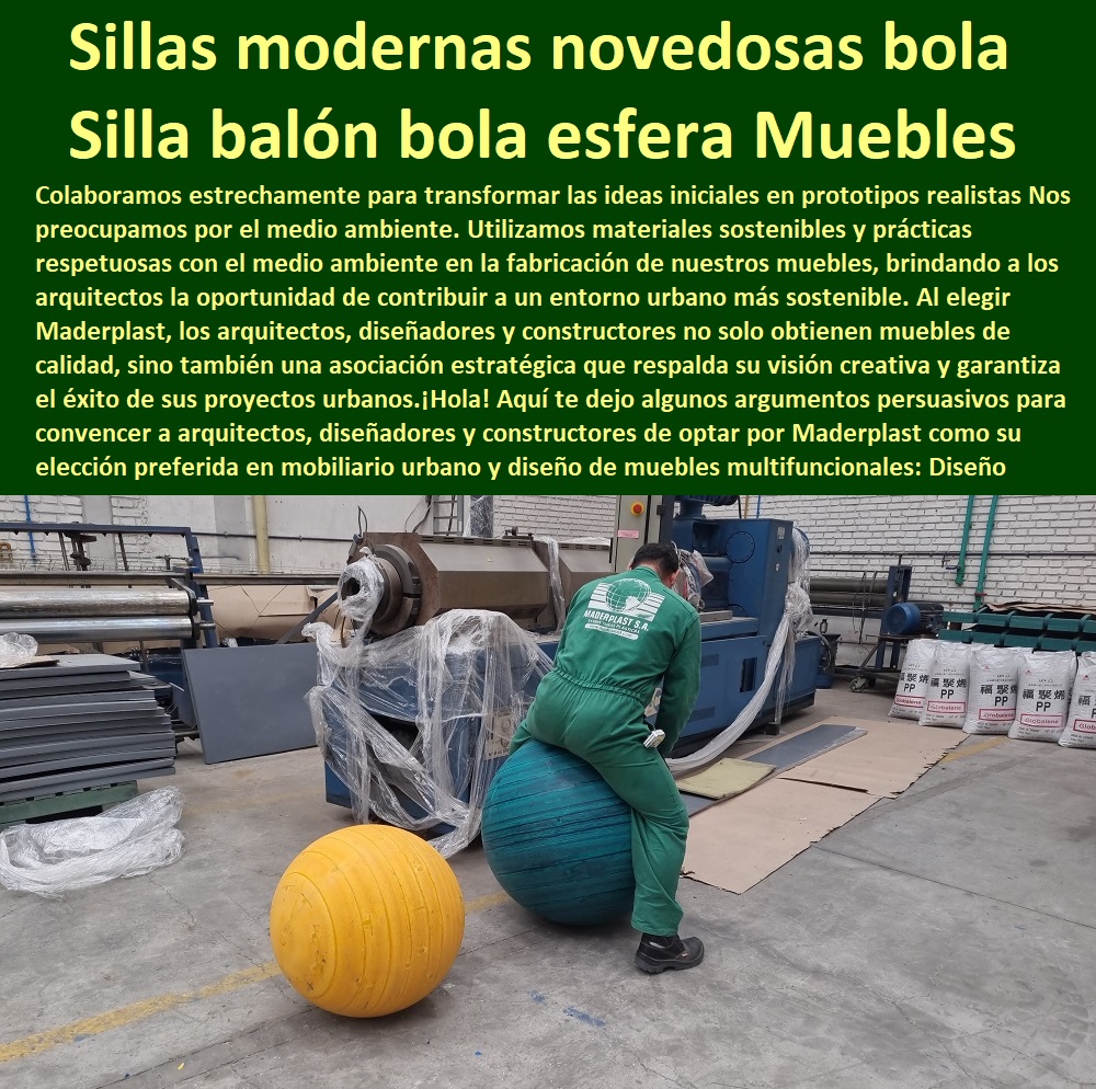 Diseño Y desarrollo De Sillas Fábrica de mobiliario para exteriores muebles Maderplast 0 silla tipo balón bola esfera 0 Muebles de diseño interior 0 mobiliario diseño y construcción sillas 0 Diseño Mobiliario sillas modernas novedosas bola  Diseño Y desarrollo De Sillas Fábrica de mobiliario para exteriores MADERPLAST SILLAS DE EXTERIOR, SILLAS DISEÑADAS PARA EMBELLECER ESPACIOS URBANOS Y PRIVADOS, MOBILIARIO DE MADERA PLÁSTICA DE ALTA GAMA, AMOBLAMIENTO URBANO CALLES PARQUES HOTELES Y JARDINES, 0 sillas clásicas de plástico Maderplast 0 Sillas para banquetas 0 Sillas Y Muebles Para Locales 0 Guía muebles ecológicos mobiliario urbano urbanismo 0 forro cubierta de madera para Para Jardin 0 Fabricantes de muebles de exteriores escolares 0 Guía muebles ecológicos mobiliario urbano urbanismo 0 sillas Bancos y sofás de espera con enchufe USB 0 Sillas icónicas y atemporales diseño y desarrollo 0 silla de diseño inspirada en la naturaleza 0 Qué es un mobiliario urbano sostenible 0 sillas bancas 0 sillas con diseños Innovadores 0 silla se estableció el diseño de muebles modernos 0 Mobiliario urbano normalizados e imágenes de alta resolución 0 espacios urbanos sillas y sillones mesas muebles 0 fábrica Muebles para exterior silla personalizada  muebles Maderplast 0 silla tipo balón bola esfera 0 Muebles de diseño interior 0 mobiliario diseño y construcción sillas 0 Diseño Mobiliario sillas modernas novedosas bola