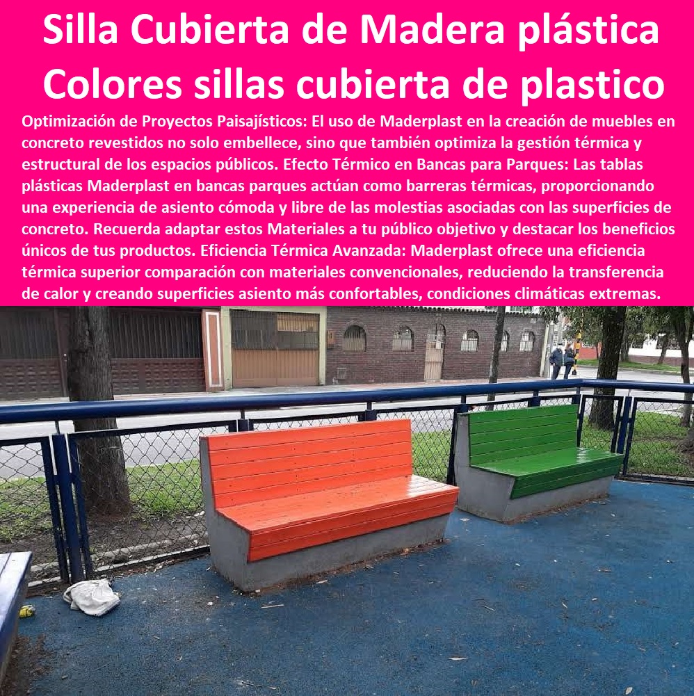 Silla Cubierta  MADERPLAST SILLAS DE EXTERIOR, SILLAS DISEÑADAS PARA EMBELLECER ESPACIOS URBANOS Y PRIVADOS, MOBILIARIO DE MADERA PLÁSTICA DE ALTA GAMA, AMOBLAMIENTO URBANO CALLES PARQUES HOTELES Y JARDINES, 0 Diseño asistido por expertos en mobiliario urbano 0 Maderplast Certificaciones de Sostenibilidad mobiliario 0 estudio de emisiones co2 inferior a uno (0.77) Maderplast 0 sillas para visitas o salas de espera´ 0 Sillas para barbacoa 0 sillas mobiliario para islas, 0 Cómo diseñar sillas de exterior y modelos 0 bancas de concreto con respaldo 0 muebles 0 sillas de concreto y madera 0 Imágenes de sillas bancas al aire libre 0 Cómo diseñar sillas de exterior por computadora 0 fábrica Sillas para Parque personalizadas 0 El mobiliario urbano elementos sillas confidentes 0 Sillas de mobiliario urbano de madera 0 Mobiliario Urbano Bancos Criterios de Accesibilidad sillas 0 taller Sillas para Parque personalizadas 0 Mobiliario de urbanismo de acero En Madera Plástica Bancos Cemento forro Sillas Concreto Maderplast 0 Colores silla cubierta de madera plastica 0 forros sillas de concreto madera plástica 0 Bancos De Concreto Para Jardín forrado 0 Cubierta Madera forro sillas 0 Silla Cubierta En Madera Plástica Bancos Cemento forro Sillas Concreto Maderplast 0 Colores silla cubierta de madera plastica 0 forros sillas de concreto madera plástica 0 Bancos De Concreto Para Jardín forrado 0 Cubierta Madera forro sillas 0