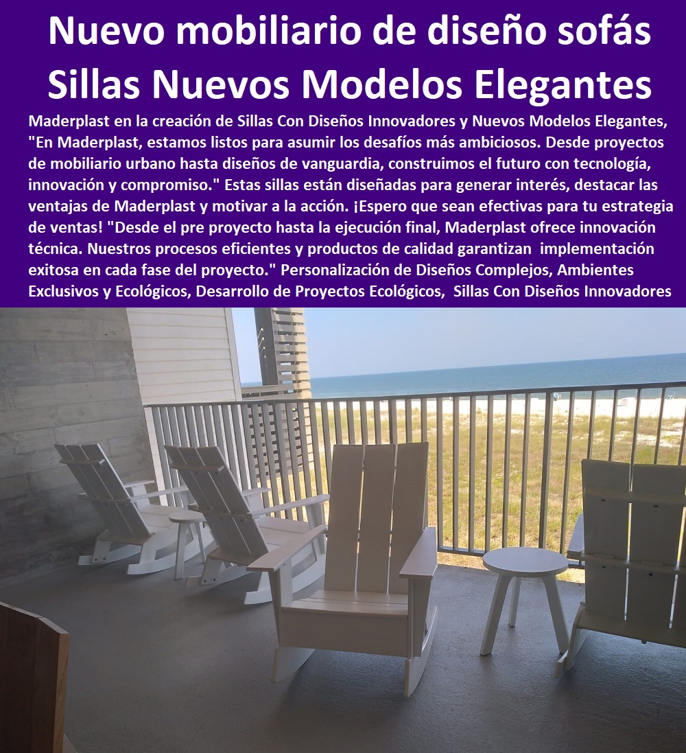 Sillas Con Diseños Innovadores Creativos Silla Nuevos Modelos Elegantes Maderplast 0 Juego de sofás personalizados 0 artesano Sillas Parque MADERPLAST SILLAS DE EXTERIOR, SILLAS DISEÑADAS PARA EMBELLECER ESPACIOS URBANOS Y PRIVADOS, MOBILIARIO DE MADERA PLÁSTICA DE ALTA GAMA, AMOBLAMIENTO URBANO CALLES PARQUES HOTELES Y JARDINES, 0 Diseño Mobiliario sillas nuevas tendencias 0 Compromiso con la Sostenibilidad 0 somos una empresa comprometida con descontaminar el mundo en Maderplast 0 silla tandem 3 puestos plástico 0 Proceso de Fabricación Eficiente 0 suministro e instalación garantizados Maderplast 0 Catálogos De Equipamiento Urbano Asientos Bancos Sillas 0 Tienda de Muebles y decoración comprar sillas 0 Comprar Sillas y sillones para recepción 0 Para El Descanso Bancas Parabuses Y Sillas Mobiliario Urbano 0 Para El Descanso Bancas Parabuses Y Sillas Mobiliario Urbano 0 Mobiliario urbano brochure e imágenes de alta resolución 0 diseño y desarrollo de sillas para minusválidos 0 Variedad de Diseños para Sillas Contemporáneas  personalizadas sofás 0 Diseño y conceptualización de una silla sofás 0 mobiliario de diseño sofás Silla 0 Sillas Con Diseños Innovadores Creativos Silla Nuevos Modelos Elegantes Maderplast 0 Juego de sofás personalizados 0 artesano Sillas Parque personalizadas sofás 0 Diseño y conceptualización de una silla sofás 0 mobiliario de diseño sofás Silla