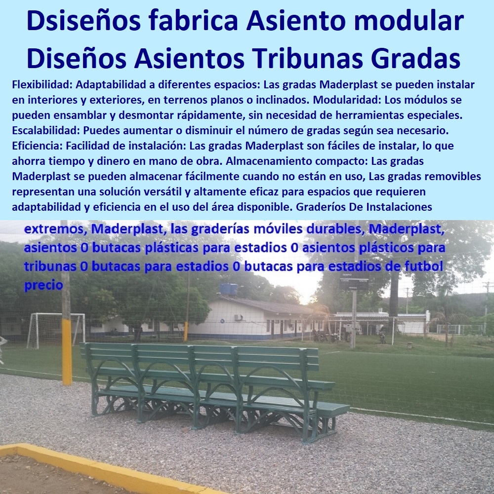 Graderíos  SILLAS GRADERÍAS PARA ESTADIOS 0 SILLONES ASIENTOS BUTACAS 0 CONCHAS DE SILLAS PARA ESPECTÁCULOS 0 SILLAS PLÁSTICA PARA GRADERÍAS DE ESTADIOS 0 SILLAS GRADERÍAS DE RESPALDO ALTA CALIDAD BAJO PEDIDO 0  Conchas de sillas apilables para facilitar el almacenamiento 0 sillas asientos bancas gradas conchas para sentarse 0 Proveedores de sillas para estadios 0 Sillas para graderías 0 Asientos para gradas de estadios 0 Mobiliario para eventos deportivos 0 Asientos para estadios y arenas 0 Mobiliario para estadios 0 Asientos duraderos para graderías 0 Sillas de PP ignífugas 0 Sillas y asientos ecológicos para escenarios deportivos 0 Sillas de plástico reciclado para graderías 0 Asientos ergonómicos para estadios deportivos 0 Conchas de sillas con sistema de ventilación 0 Graderías de plástico 0 Asientos Maderplast para graderías 0 Asientos duraderos para campos deportivos 0 asiento estadio silla espalda Larga 0 Suministro instalación y mantenimiento de las sillas 0 detalle claves sillas gradas 0 sillas con Sistemas de fijación robustos y confiables 0 Asientos para campos de fútbol con sistema de numeración individual De Instalaciones Deportivas Asientos De Tribuna Gradas Maderplast 0 Tribunas De Estadios 0 Tribuna Estructura plástica Graderío 0 Tribunas y escenarios desmontables 0 Asientos de estadio gradas acolchadas anchas 0 Asientos modulares 0 Graderíos De Instalaciones Deportivas Asientos De Tribuna Gradas Maderplast 0 Tribunas De Estadios 0 Tribuna Estructura plástica Graderío 0 Tribunas y escenarios desmontables 0 Asientos de estadio gradas acolchadas anchas 0 Asientos modulares