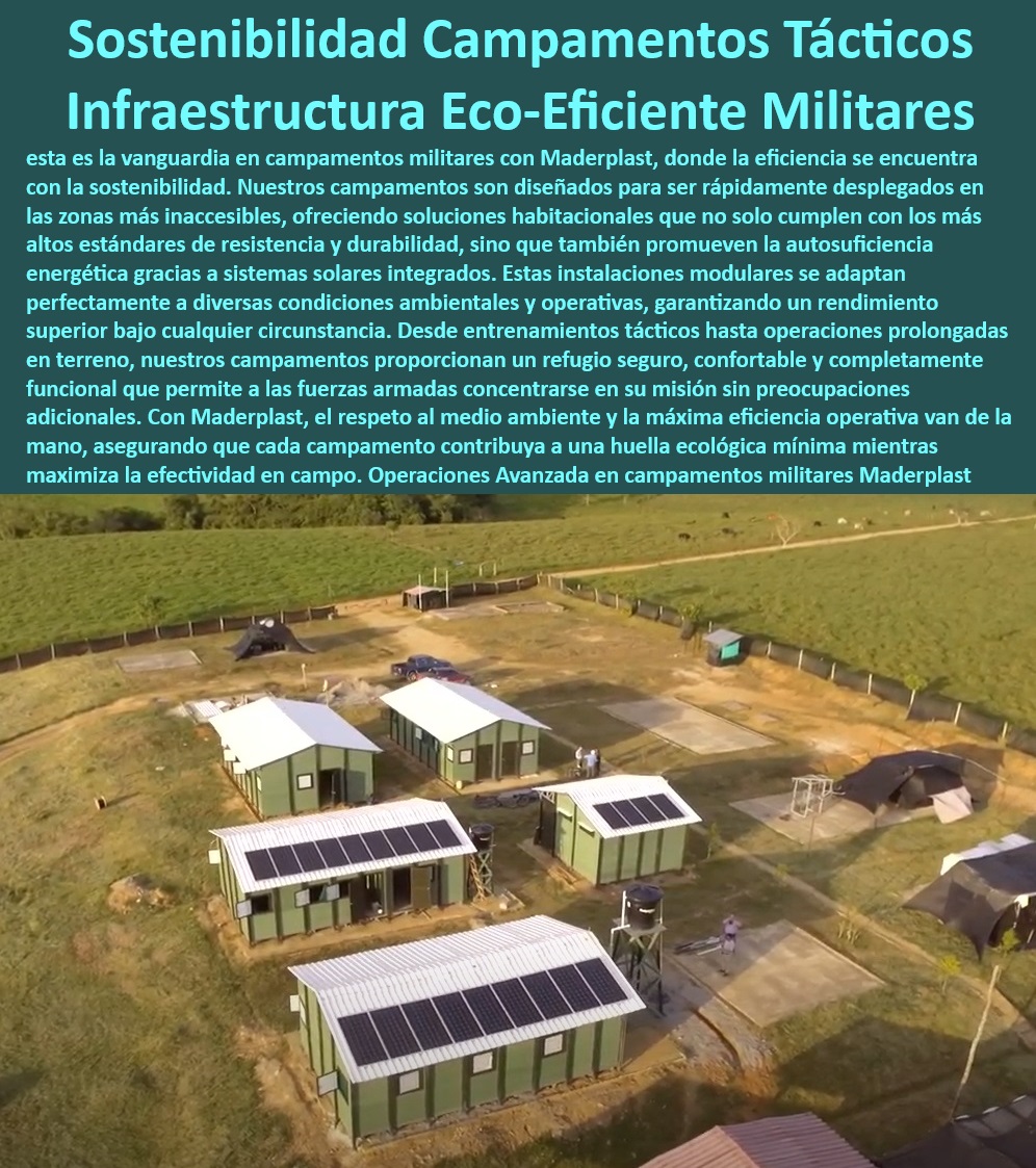Bases operativas móviles Militares Campamento zonas de conflicto Maderplast 0 Campamentos removibles para entrenamiento militar alojamientos temporales duraderos para soldados Sistemas de alojamiento temporal con energía solar FM Campamentos removibles de alto rendimiento para soldados - Sistemas modulares de alojamiento para operaciones prolongadas - Sistemas de campamentos modulares con energía solar - Implementación rápida de campamentos eco-amigables - Instalaciones temporales resistentes para fuerzas armadas - ¿Dónde encontrar alojamientos temporales eco-eficientes para operaciones militares? - Equipamiento militar adaptado a tácticas de sustentabilidad - Sistemas de alojamiento temporal con energía solar - Campamentos militares equipados con paneles solares - Soluciones de vivienda temporal para entrenamientos militares - Alojamientos temporales duraderos para soldados - Campamentos de campo con capacidades de autosuficiencia energética - Infraestructura militar removible y adaptable - ¿Cómo puedo configurar un campamento militar sostenible en una zona remota? - ¿Cómo asegurar la eficiencia energética en campamentos tácticos? - Alojamientos tácticos diseñados para eficiencia energética - Bases operativas móviles y sostenibles - Soluciones habitacionales eficientes para zonas de conflicto - ¿Cuáles son los mejores campamentos militares removibles con tecnología verde? - Campamentos de rápida movilización con tecnología sostenible - Campamentos tácticos eco-eficientes para operaciones militares - Operaciones avanzadas en campamentos militares sostenibles - Campamentos tácticos con mínima huella ecológica - Alojamientos militares autosuficientes en entornos difíciles - ¿Qué opciones existen para campamentos militares con energía solar? - Infraestructuras de campaña ajustables a diversas condiciones ambientales - Soluciones de alojamiento sostenibles en zonas remotas - Campamentos militares con infraestructura verde - Campamentos con sistemas de energía renovable integrados - Campamentos de entrenamiento con facilidades eco-eficientes Bases operativas móviles Militares Campamento zonas de conflicto Maderplast 0 Campamentos removibles para entrenamiento militar - alojamientos temporales duraderos para soldados - Sistemas de alojamiento temporal con energía solar FM