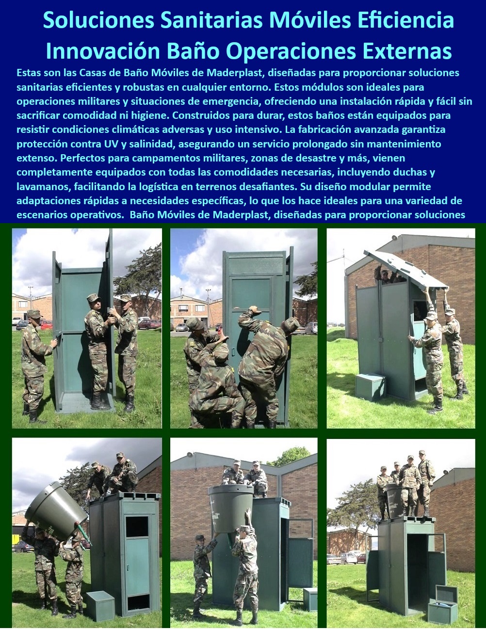 Casetas Baño Infraestructura De Higiene Móvil Baños Portátiles Maderplast Caseta baño modular duradero Sanitarios portátiles normativa militar Baños prefabricados resistentes UV y salinidad Baños temporales alto tráfico Baños portátiles de fácil mantenimiento - Baños autónomos modulares para alojamiento de tropas - Maderplast baños móviles para operaciones críticas - Instalaciones sanitarias temporales para zonas de conflicto - Instalación rápida de baños portátiles en campo - ¿Dónde puedo encontrar baños portátiles resistentes para uso militar? - ¿Cuáles son las opciones de sanitarios móviles para emergencias? - Duchas y baños para campamentos militares - Sanitarios móviles personalizados para necesidades operativas - Soluciones de higiene móvil para zonas de desastre - Buscar soluciones sanitarias eficientes para campamentos móviles, ¿qué recomienda Maderplast? - Casetas de higiene con acabados estéticos - Equipos de higiene para campamentos refugiados - Baños prefabricados resistentes a UV y salinidad - Cabinas sanitarias portátiles para fuerzas armadas - Baños portátiles para ambientes extremos - Soluciones de baños para campamentos autónomos - Sanitarios móviles duraderos para operaciones militares - Soluciones de baño móviles para climas adversos - Casetas de baño fáciles de montar - Baños portátiles de alta resistencia para campamentos - Baños temporales robustos para alto tráfico - Infraestructura sanitaria para operaciones de campo - Módulos de baño para trincheras y comandos de campaña - Casetas de baño modulares para uso exterior - Necesito una caseta de baño duradera para operaciones en campo, ¿qué ofrece Maderplast? - Baños móviles para alojamiento de emergencia - Baños móviles eficientes y fáciles de limpiar - ¿Cómo puedo obtener baños móviles adaptados a normativas militares? - Sanitarios portátiles con normativa militar Cabina Casetas Baño Infraestructura De Higiene Móvil Baños Portátiles Maderplast - Caseta baño modular duradero - Sanitarios portátiles normativa militar - Baños prefabricados resistentes UV y salinidad Baños temporales alto tráfico Cabina
