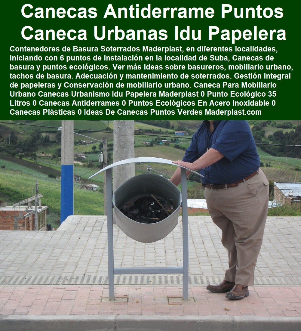 Caneca Para Mobiliario Urbano Canecas Urbanismo Idu Papelera Maderplast 0 Punto Ecológico 35 Litros 0 Canecas Antiderrames 0 Puntos Ecológicos En Acero Inoxidable 0 Canecas Plásticas 0 Ideas De Canecas Decoradas 0 Puntos Verdes Horarios 0 Caneca Para Mobiliario Urbano Canecas Urbanismo Idu Papelera Maderplast 0 Punto Ecológico 35 Litros 0 Canecas Antiderrames 0 Puntos Ecológicos En Acero Inoxidable 0 Canecas Plásticas 0 Ideas De Canecas Decoradas 0 Puntos Verdes Horarios 0