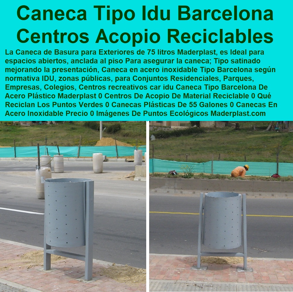 Caneca Tipo Barcelona De Acero Plástico Maderplast 0 Centros De Acopio De Material Reciclable 0 Qué Reciclan Los Puntos Verdes 0 Canecas Plásticas De 55 Galones 0 Canecas En Acero Inoxidable Precio 0 Imágenes De Puntos Ecológicos En Acero Caneca Tipo Barcelona De Acero Plástico Maderplast 0 Centros De Acopio De Material Reciclable 0 Qué Reciclan Los Puntos Verdes 0 Canecas Plásticas De 55 Galones 0 Canecas En Acero Inoxidable Precio 0 Imágenes De Puntos Ecológicos En Acero