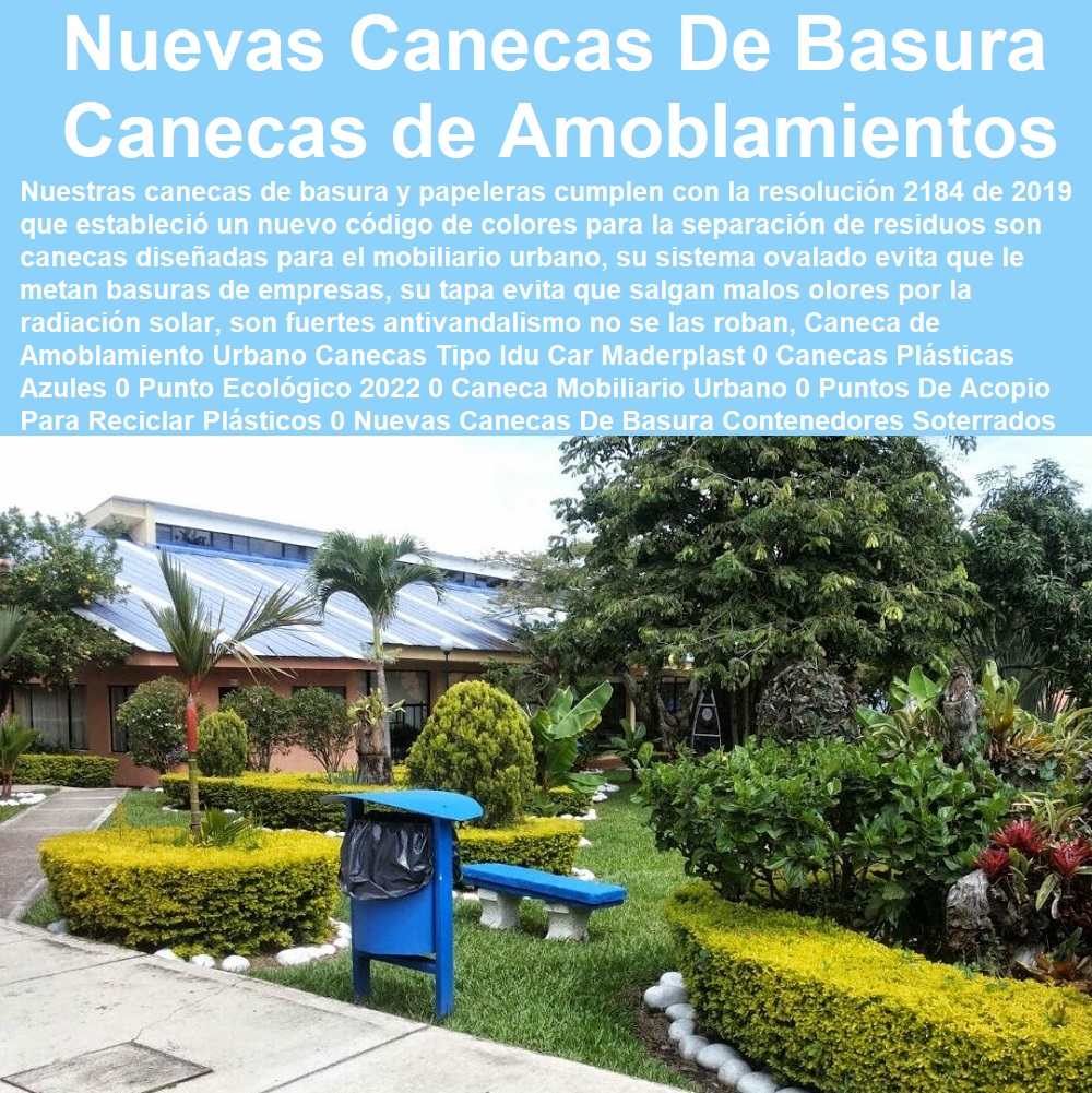 Caneca de Amoblamiento Urbano Canecas Tipo Idu Car Maderplast 0 Canecas Plásticas Azules 0 Punto Ecológico 2022 0 Caneca Mobiliario Urbano 0 Puntos De Acopio Para Reciclar Plásticos 0 Nuevas Canecas De Basura Contenedores Soterrados Azul 0 Caneca de Amoblamiento Urbano Canecas Tipo Idu Car Maderplast 0 Canecas Plásticas Azules 0 Punto Ecológico 2022 0 Caneca Mobiliario Urbano 0 Puntos De Acopio Para Reciclar Plásticos 0 Nuevas Canecas De Basura Contenedores Soterrados Azul