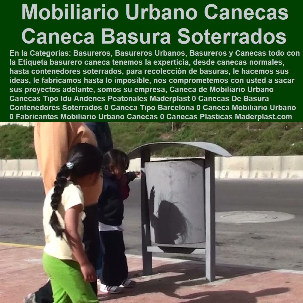 Caneca de Mobiliario Urbano Canecas Tipo Idu Andenes Peatonales Maderplast 0 Canecas De Basura Contenedores Soterrados 0 Caneca Tipo Barcelona 0 Caneca Mobiliario Urbano 0 Fabricantes De Mobiliario Urbano Canecas 0 Canecas Plásticas Pedal 0 Caneca de Mobiliario Urbano Canecas Tipo Idu Andenes Peatonales Maderplast 0 Canecas De Basura Contenedores Soterrados 0 Caneca Tipo Barcelona 0 Caneca Mobiliario Urbano 0 Fabricantes De Mobiliario Urbano Canecas 0 Canecas Plásticas Pedal 0 