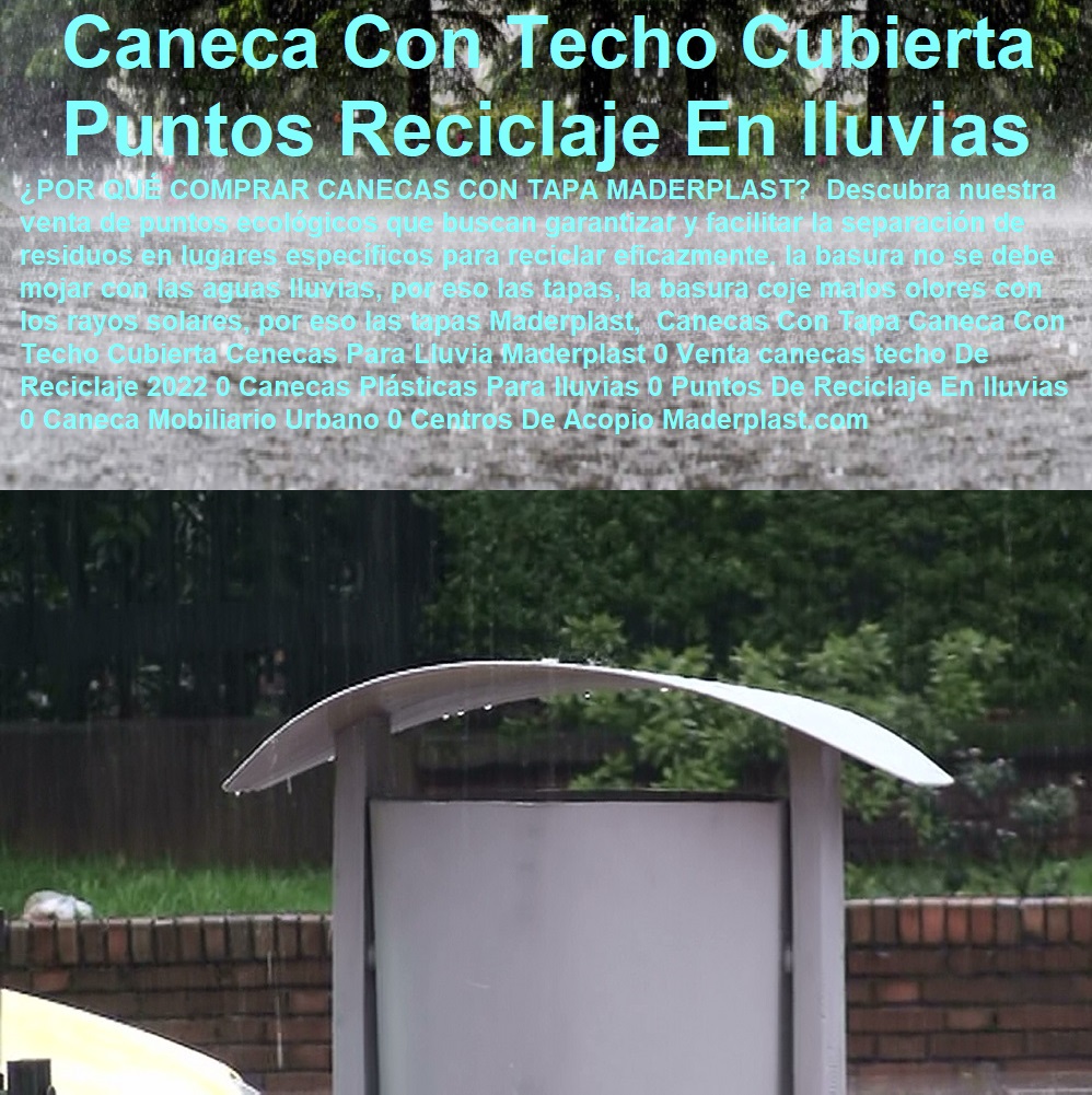 Canecas Con Tapa Caneca Con Techo Cubierta Canecas Para Lluvia Maderplast 0 Venta canecas techo De Reciclaje 2022 0 Canecas Plásticas Para lluvias 0 Puntos De Reciclaje En lluvias 0 Caneca Mobiliario Urbano 0 Centros De Acopio De Material 0 Canecas Con Tapa Caneca Con Techo Cubierta Canecas Para Lluvia Maderplast 0 Venta canecas techo De Reciclaje 2022 0 Canecas Plásticas Para lluvias 0 Puntos De Reciclaje En lluvias 0 Caneca Mobiliario Urbano 0 Centros De Acopio De Material 0 