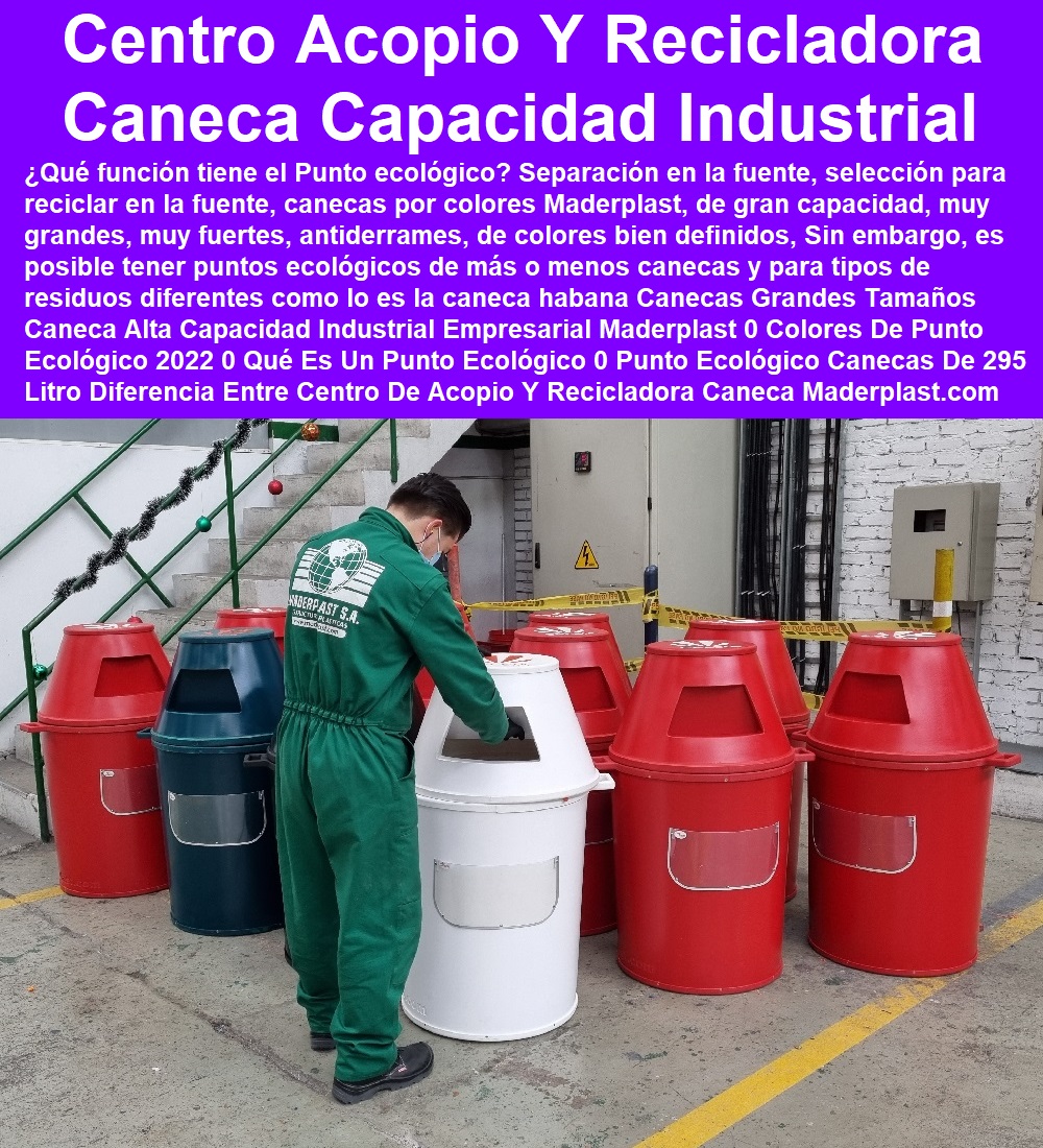 Canecas Grandes Tamaños Caneca Alta Capacidad Industrial Empresarial Maderplast 0 Colores De Punto Ecológico 2022 0 Qué Es Un Punto Ecológico 0 Punto Ecológico Canecas De 295 Litros 0 Diferencia Entre Centro De Acopio Y Recicladora Caneca Canecas Grandes Tamaños Caneca Alta Capacidad Industrial Empresarial Maderplast 0 Colores De Punto Ecológico 2022 0 Qué Es Un Punto Ecológico 0 Punto Ecológico Canecas De 295 Litros 0 Diferencia Entre Centro De Acopio Y Recicladora Caneca