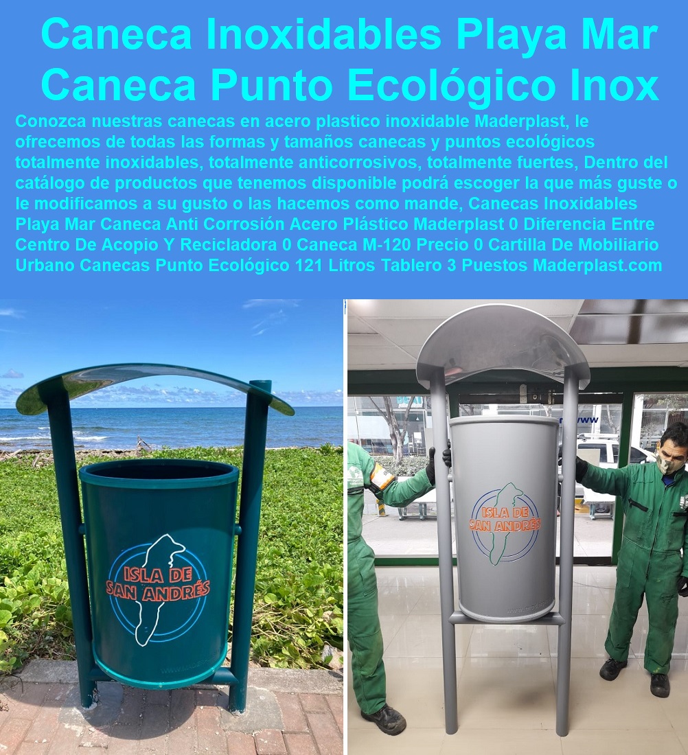 Canecas Inoxidables Playa Mar Caneca Anti Corrosión Acero Plástico Maderplast 0 Diferencia Entre Centro De Acopio Y Recicladora 0 Caneca M 120 Precio 0 Cartilla De Mobiliario Urbano Canecas Punto Ecológico 121 Litros Con Tablero 3 Puestos 0 Canecas Inoxidables Playa Mar Caneca Anti Corrosión Acero Plástico Maderplast 0 Diferencia Entre Centro De Acopio Y Recicladora 0 Caneca M-120 Precio 0 Cartilla De Mobiliario Urbano Canecas Punto Ecológico 121 Litros Con Tablero 3 Puestos 0