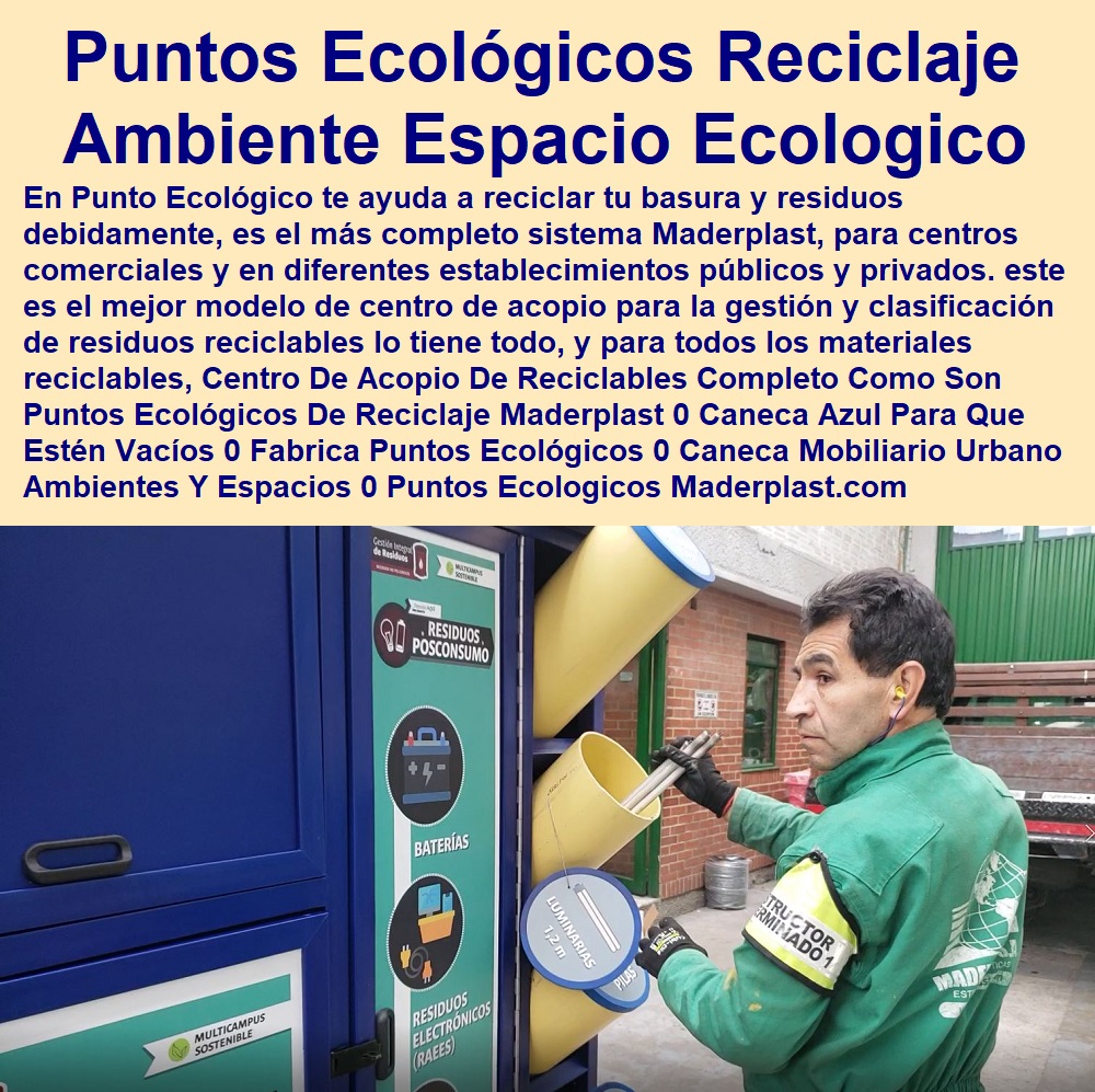 Centro De Acopio De Reciclables Completo Como Son Puntos Ecológicos De Reciclaje Maderplast 0 Caneca Azul Para Que Estén Vacíos 0 Fabrica Puntos Ecológicos 0 Caneca Mobiliario Urbano Ambientes Y Espacios 0 Puntos Ecológicos Metálico Acero 0  Centro De Acopio De Reciclables Completo Como Son Puntos Ecológicos De Reciclaje Maderplast 0 Caneca Azul Para Que Estén Vacíos 0 Fabrica Puntos Ecológicos 0 Caneca Mobiliario Urbano Ambientes Y Espacios 0 Puntos Ecológicos Metálico Acero 0 