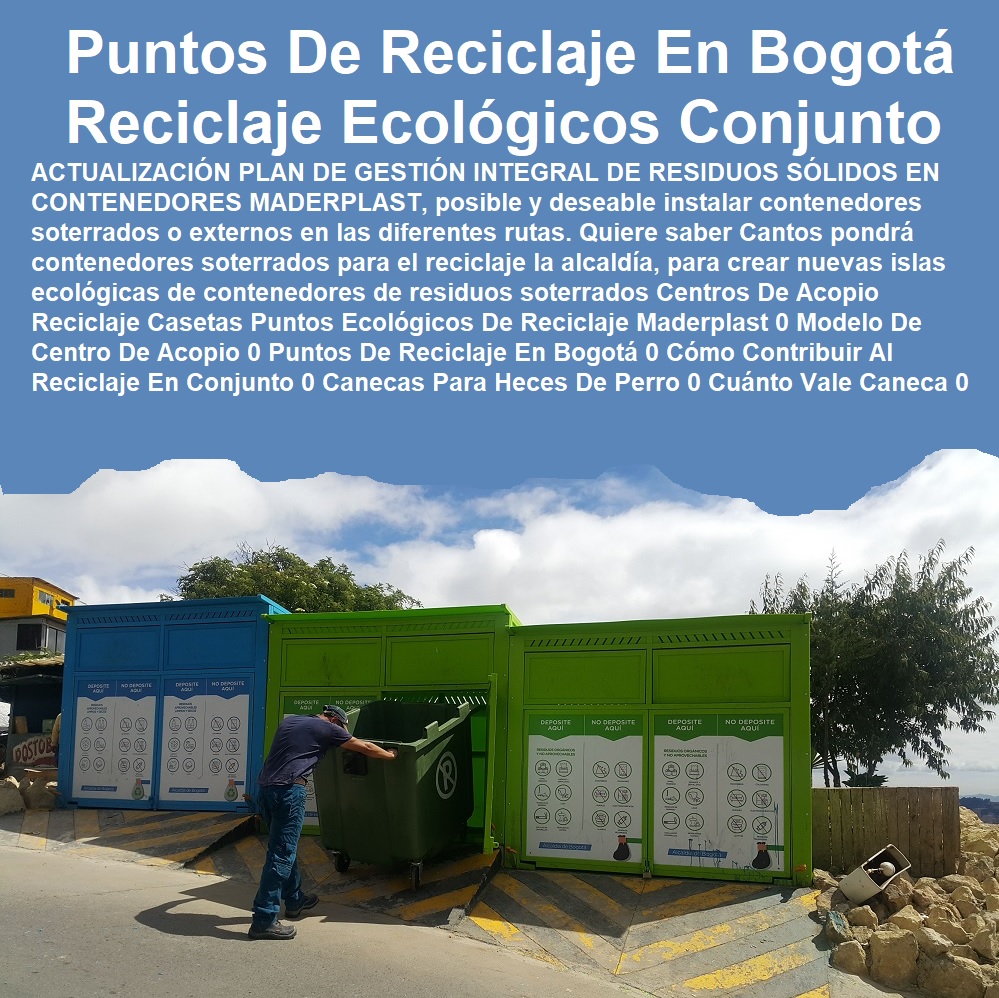 Centros De Acopio Reciclaje Casetas Puntos Ecológicos De Reciclaje Maderplast 0 Modelo De Centro De Acopio 0 Puntos De Reciclaje En Bogotá 0 Cómo Contribuir Al Reciclaje En Conjunto 0 Canecas Para Heces De Perro 0 Cuánto Vale Una Caneca 00 Centros De Acopio Reciclaje Casetas Puntos Ecológicos De Reciclaje Maderplast 0 Modelo De Centro De Acopio 0 Puntos De Reciclaje En Bogotá 0 Cómo Contribuir Al Reciclaje En Conjunto 0 Canecas Para Heces De Perro 0 Cuánto Vale Una Caneca 00