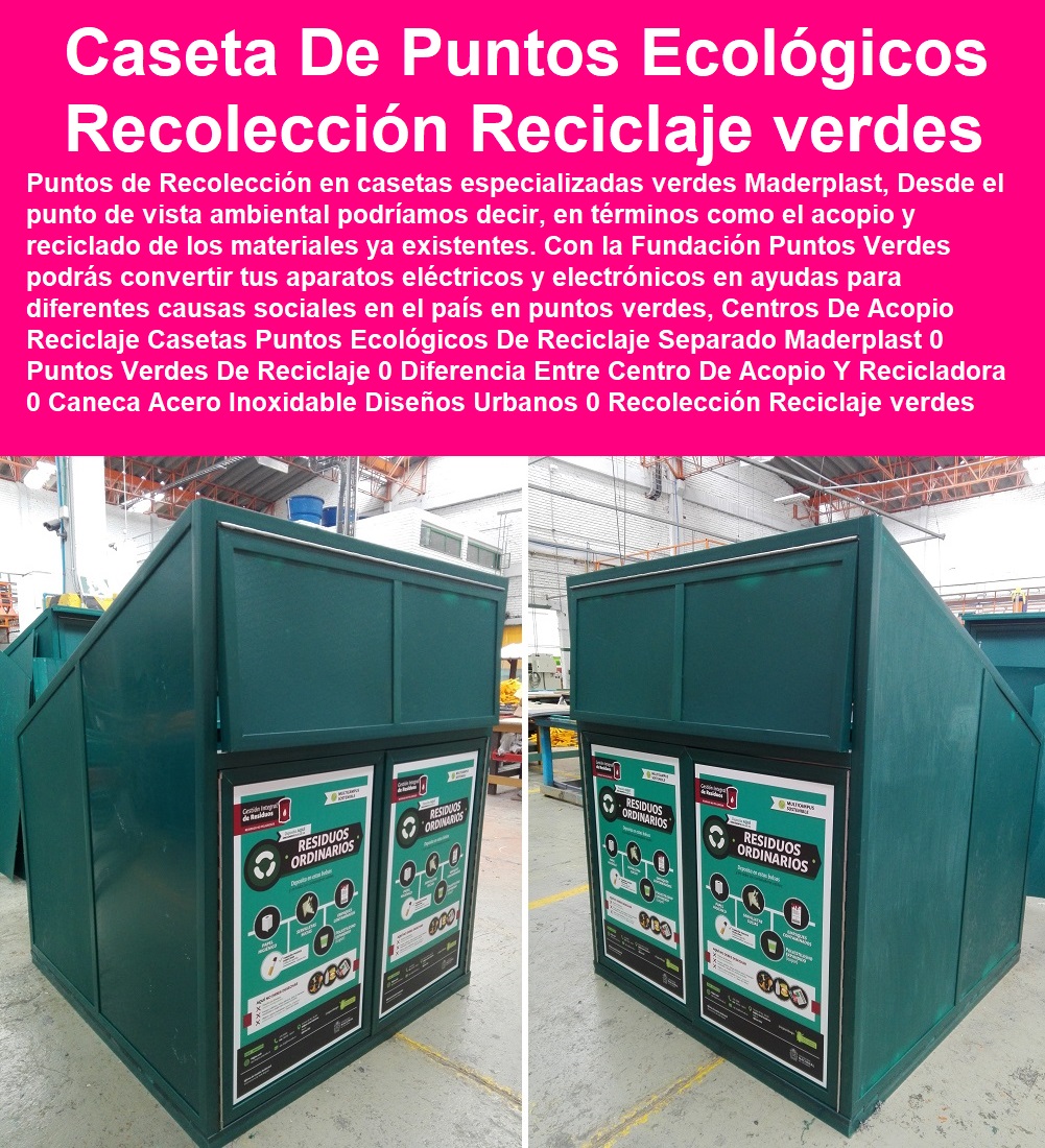 Centros De Acopio Reciclaje Casetas Puntos Ecológicos De Reciclaje Separado Maderplast 0 Puntos Verdes De Reciclaje 0 Diferencia Entre Centro De Acopio Y Recicladora 0 Caneca Acero Inoxidable Diseños Urbanos 0 Recolección Reciclaje verdes Centros De Acopio Reciclaje Casetas Puntos Ecológicos De Reciclaje Separado Maderplast 0 Puntos Verdes De Reciclaje 0 Diferencia Entre Centro De Acopio Y Recicladora 0 Caneca Acero Inoxidable Diseños Urbanos 0 Recolección Reciclaje verdes